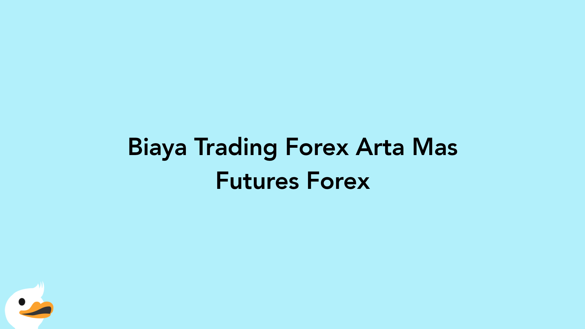 Biaya Trading Forex Arta Mas Futures Forex