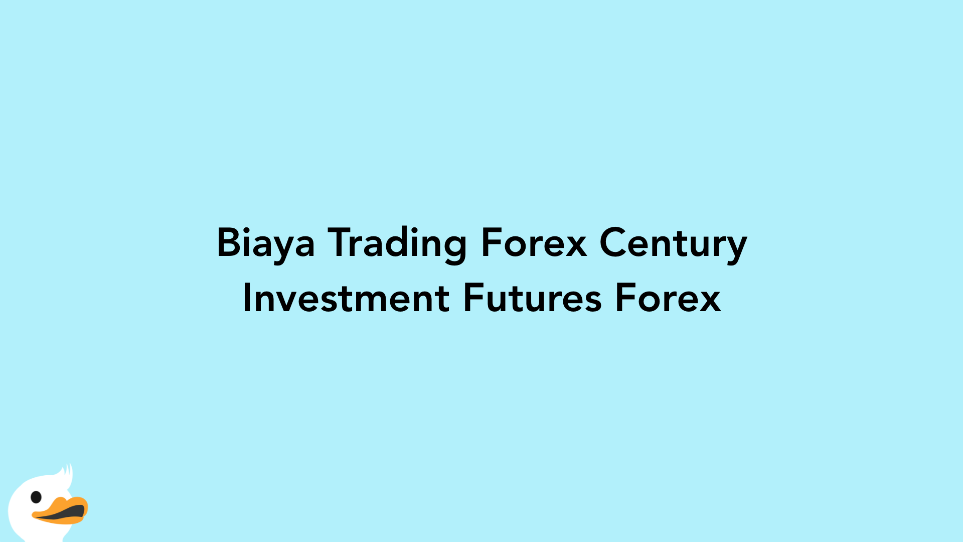 Biaya Trading Forex Century Investment Futures Forex