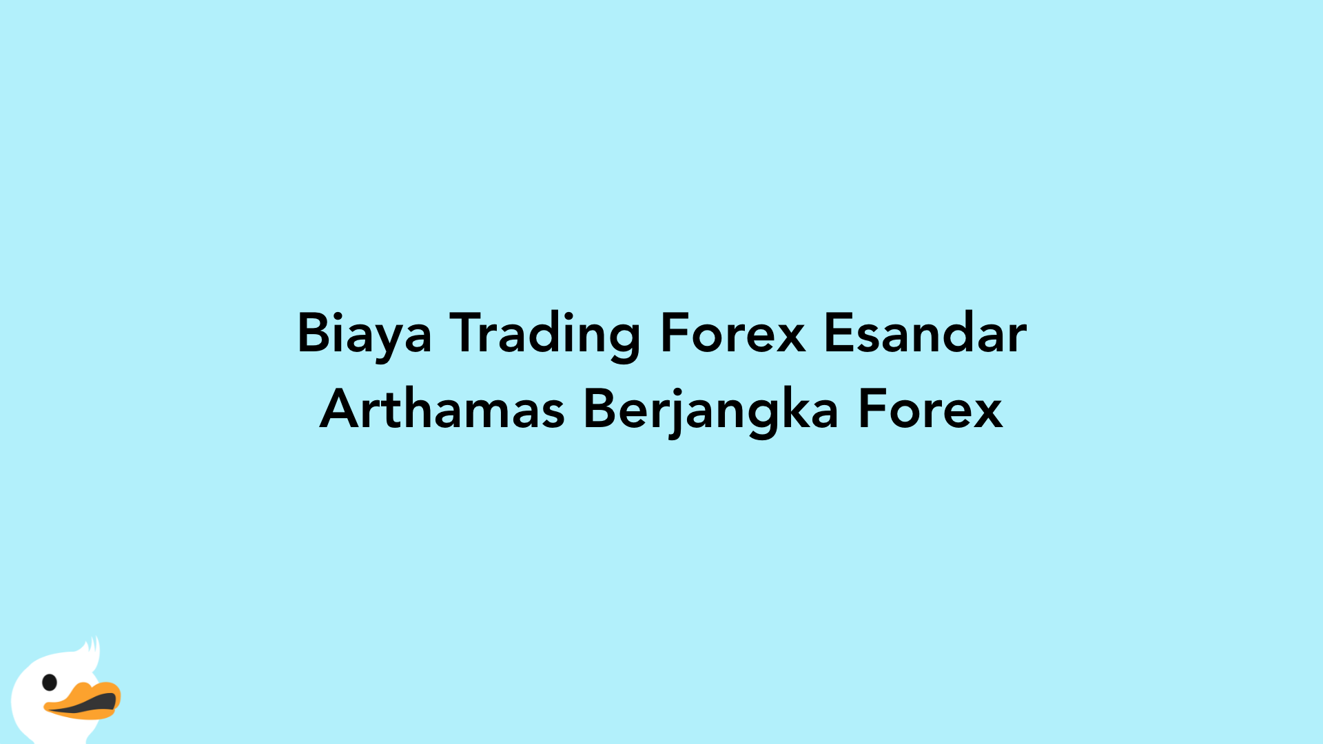 Biaya Trading Forex Esandar Arthamas Berjangka Forex