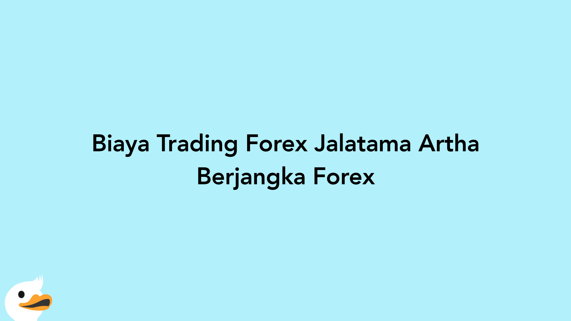 Biaya Trading Forex Jalatama Artha Berjangka Forex