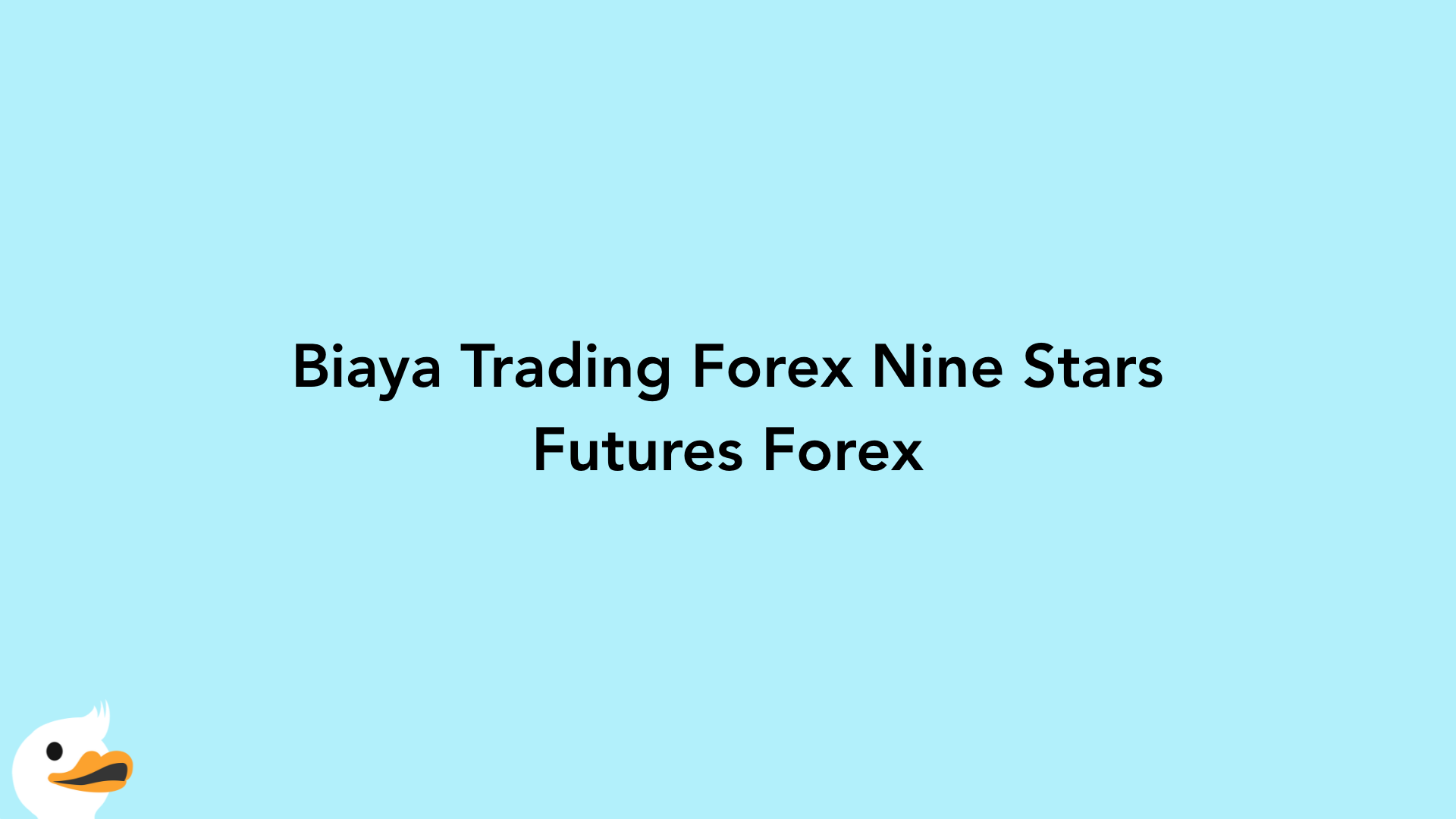 Biaya Trading Forex Nine Stars Futures Forex