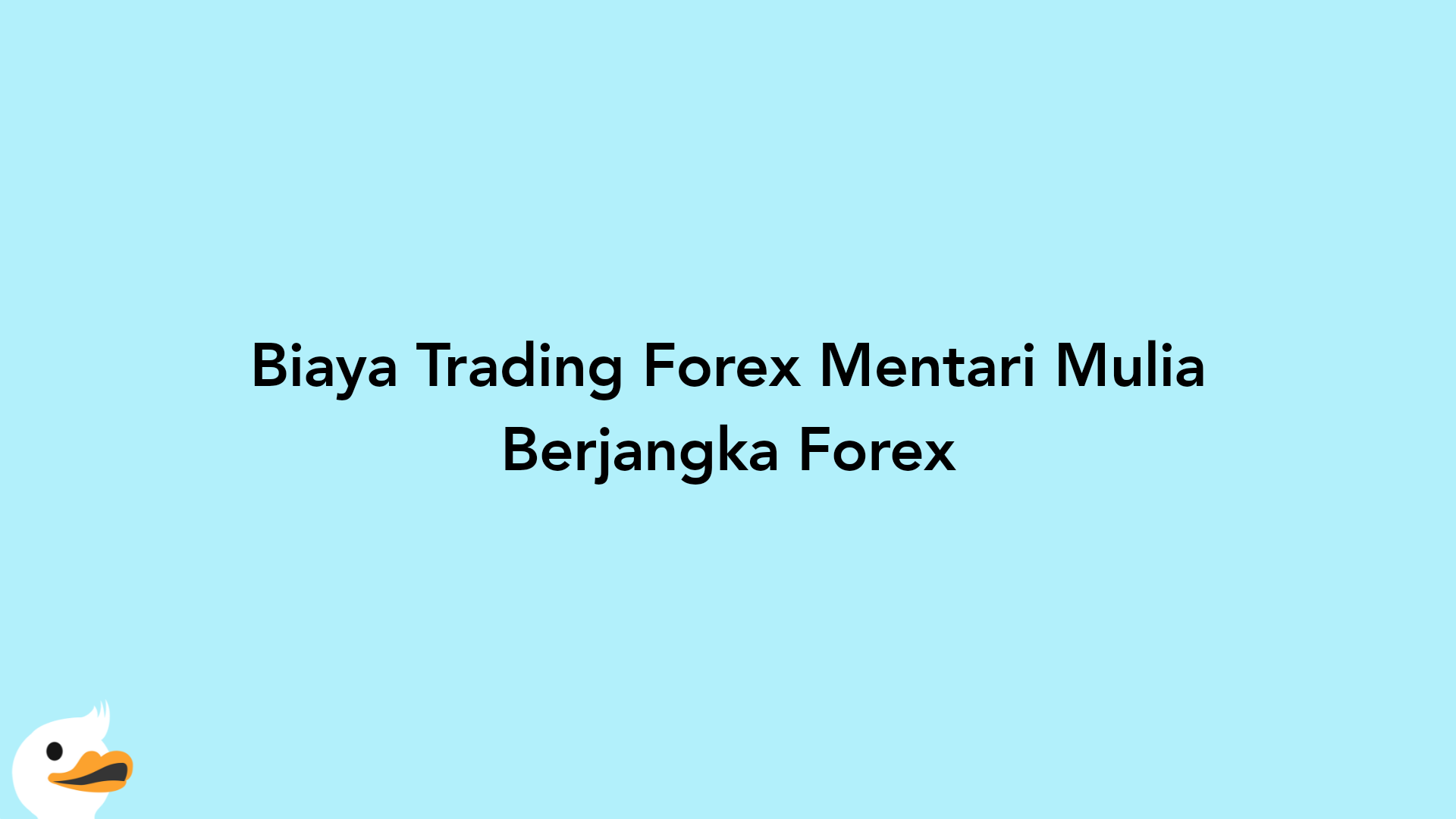 Biaya Trading Forex Mentari Mulia Berjangka Forex