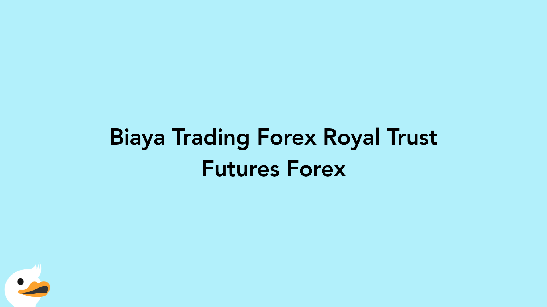 Biaya Trading Forex Royal Trust Futures Forex