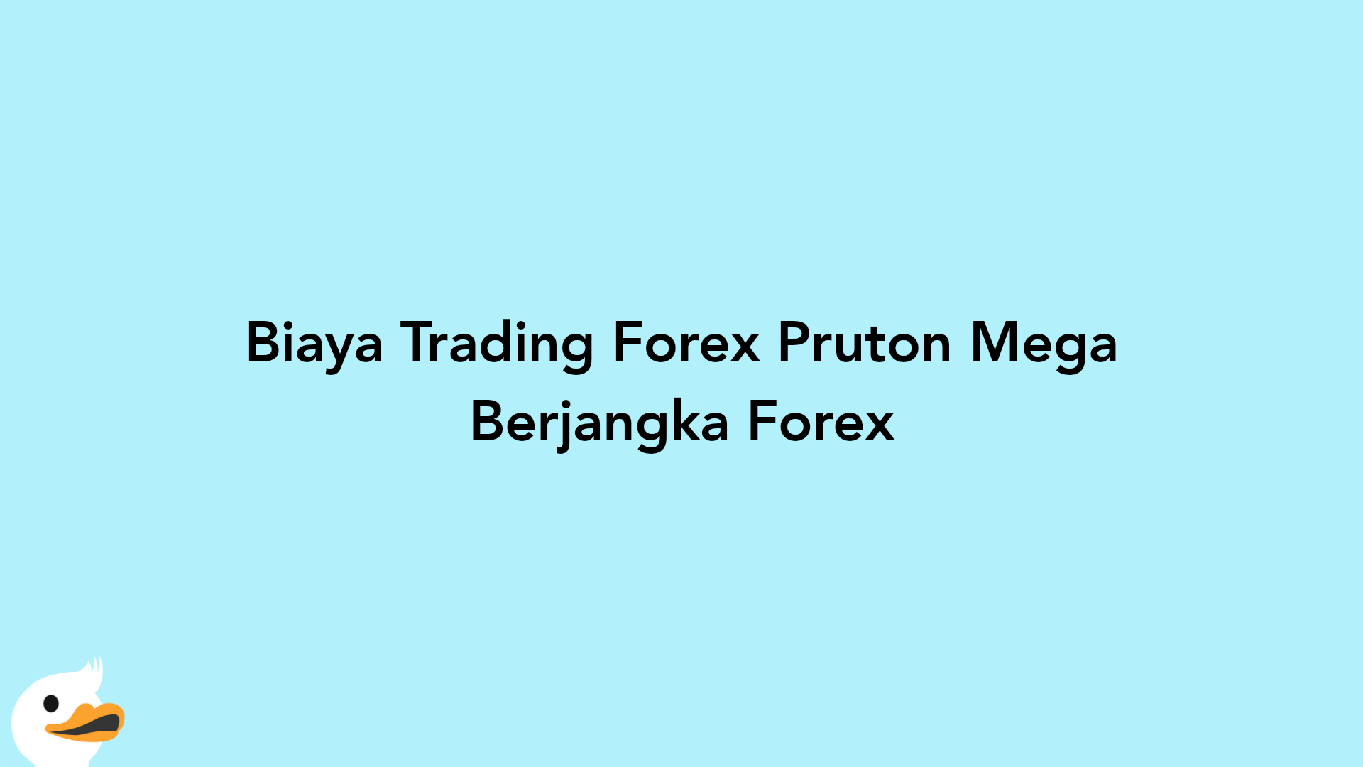 Biaya Trading Forex Pruton Mega Berjangka Forex