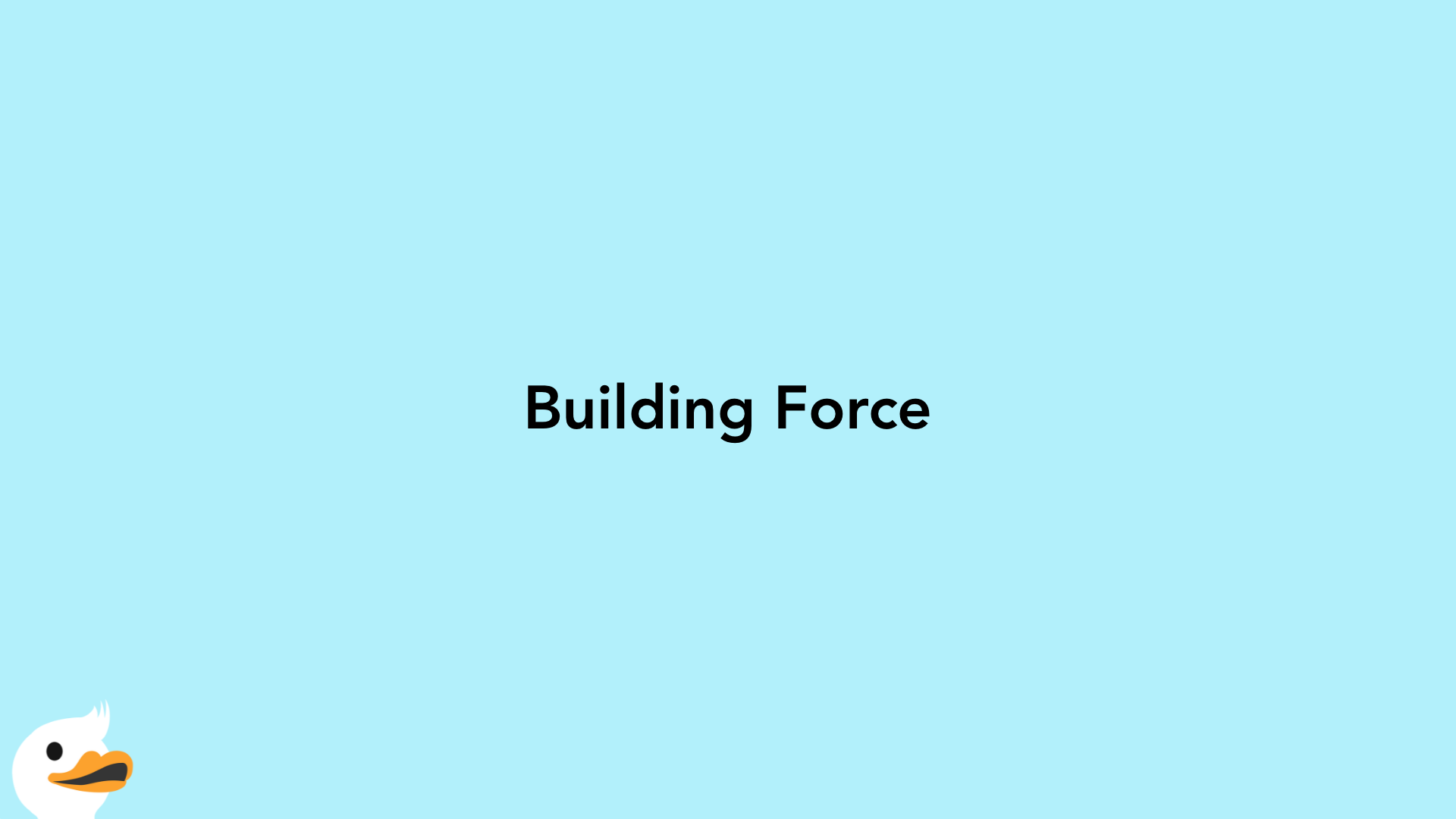 Building Force