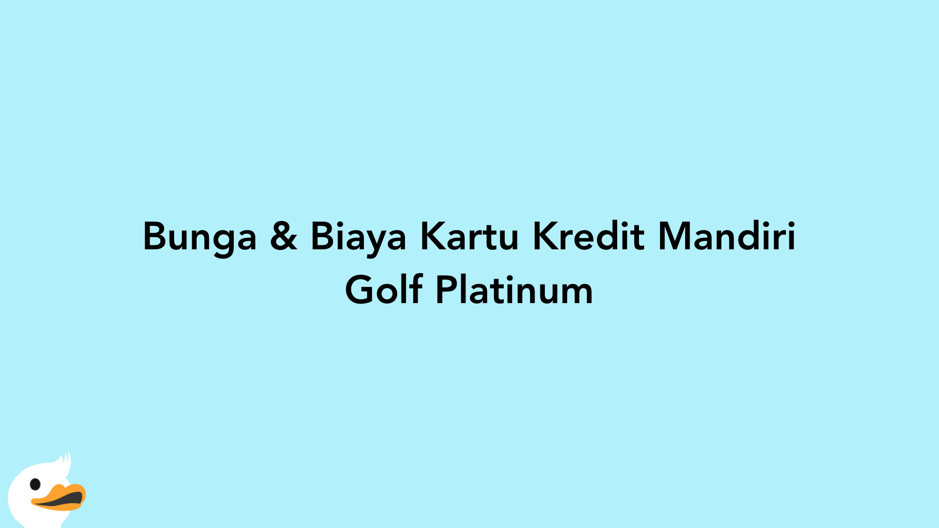 Bunga & Biaya Kartu Kredit Mandiri Golf Platinum