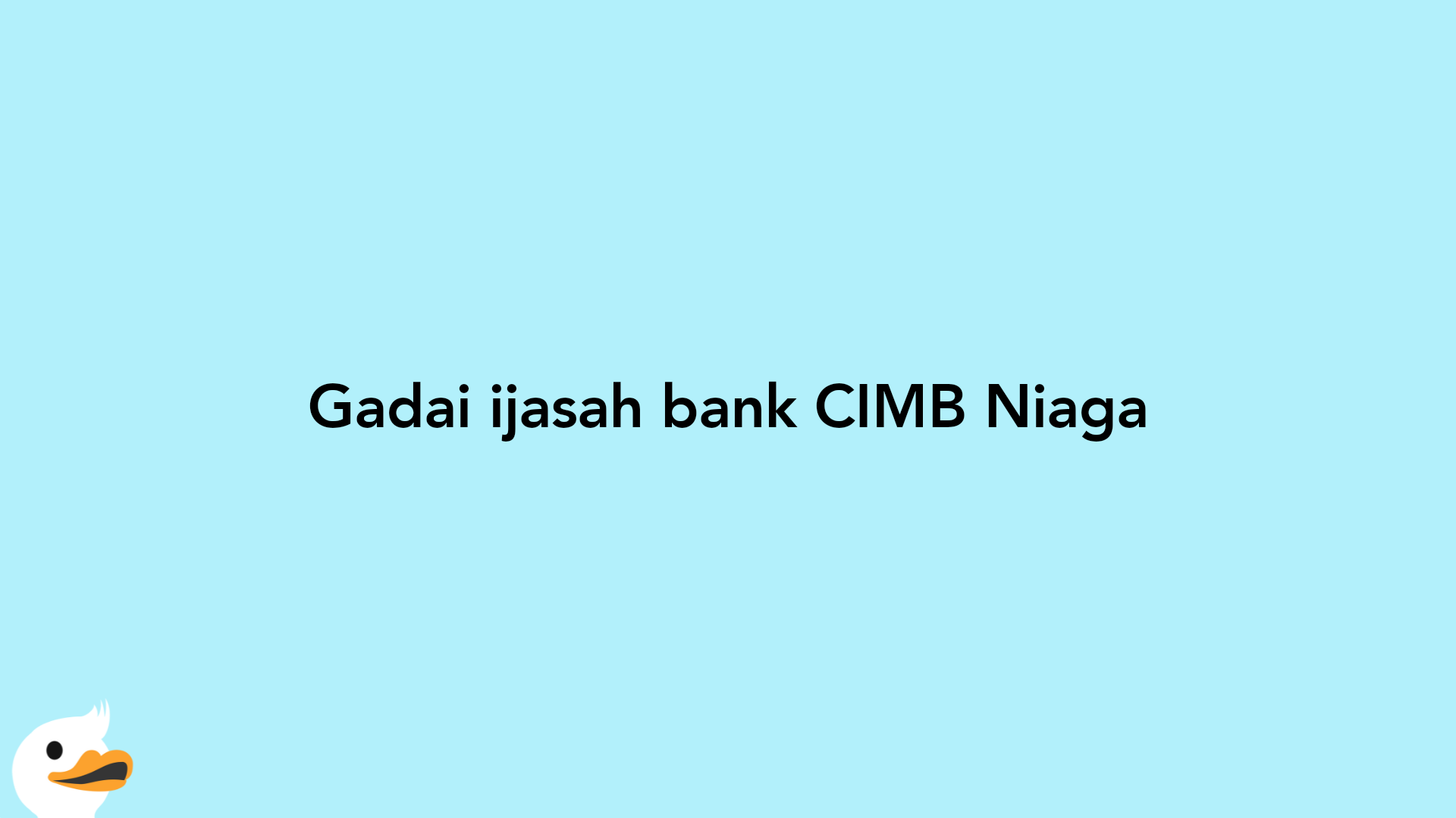 Gadai ijasah bank CIMB Niaga
