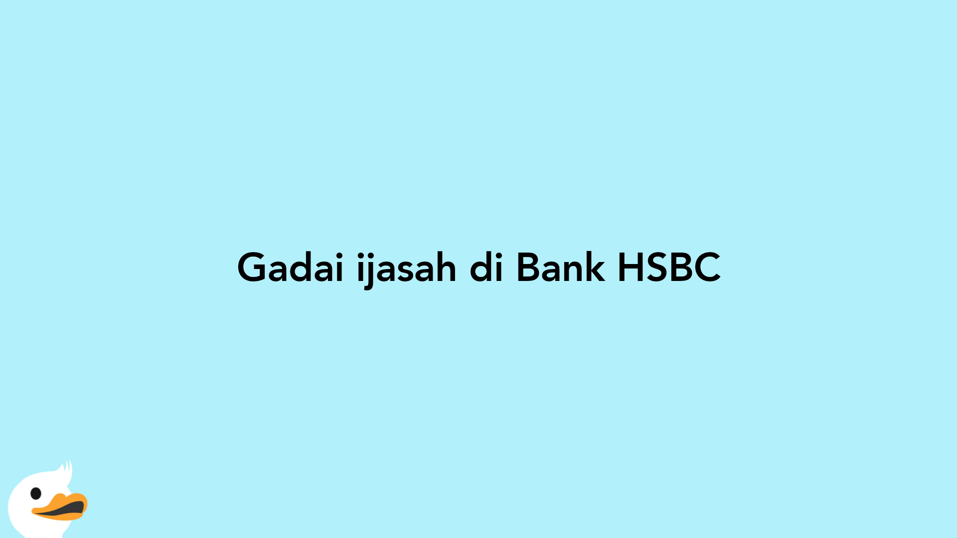 Gadai ijasah di Bank HSBC