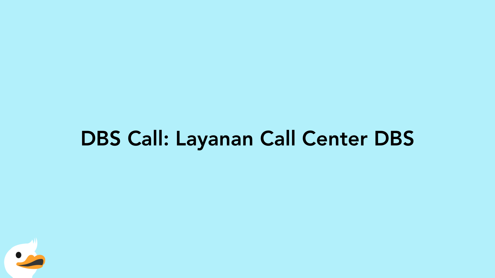 DBS Call: Layanan Call Center DBS