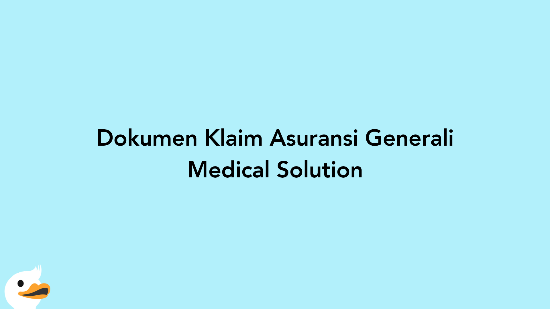 Dokumen Klaim Asuransi Generali Medical Solution