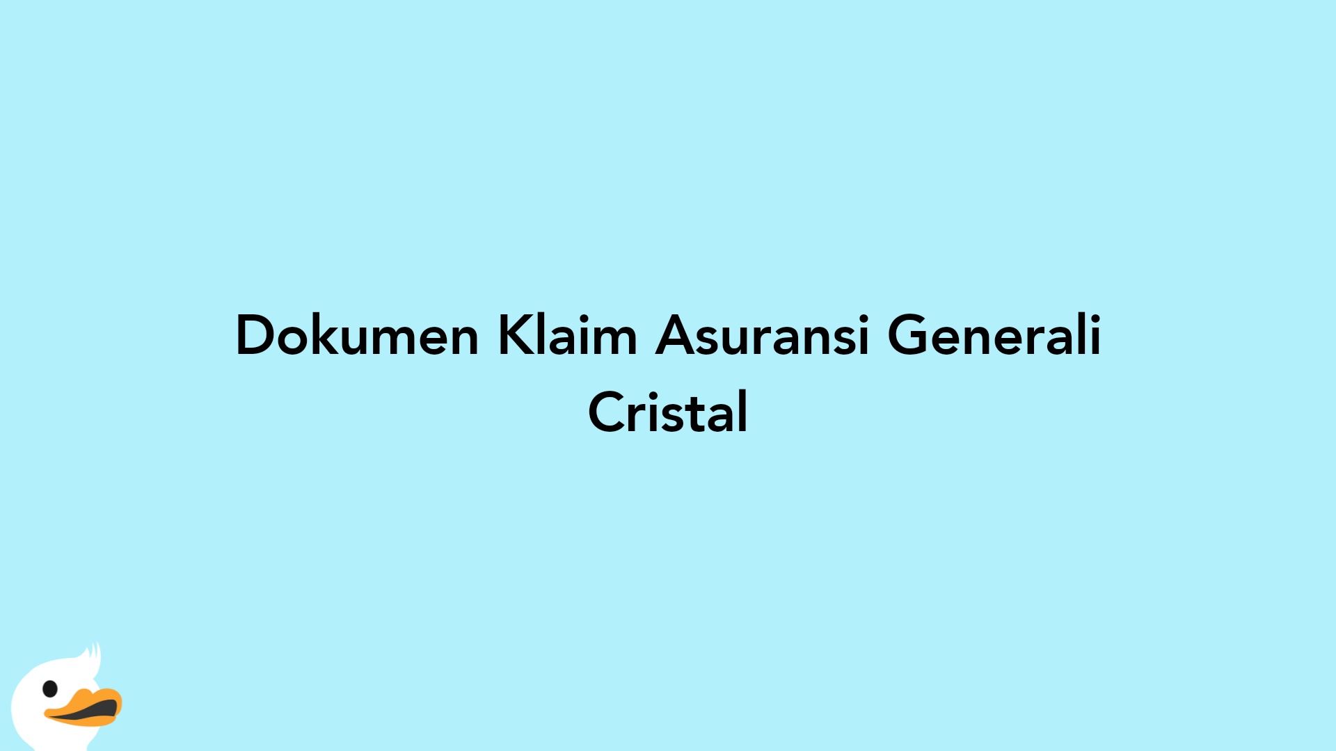 Dokumen Klaim Asuransi Generali Cristal