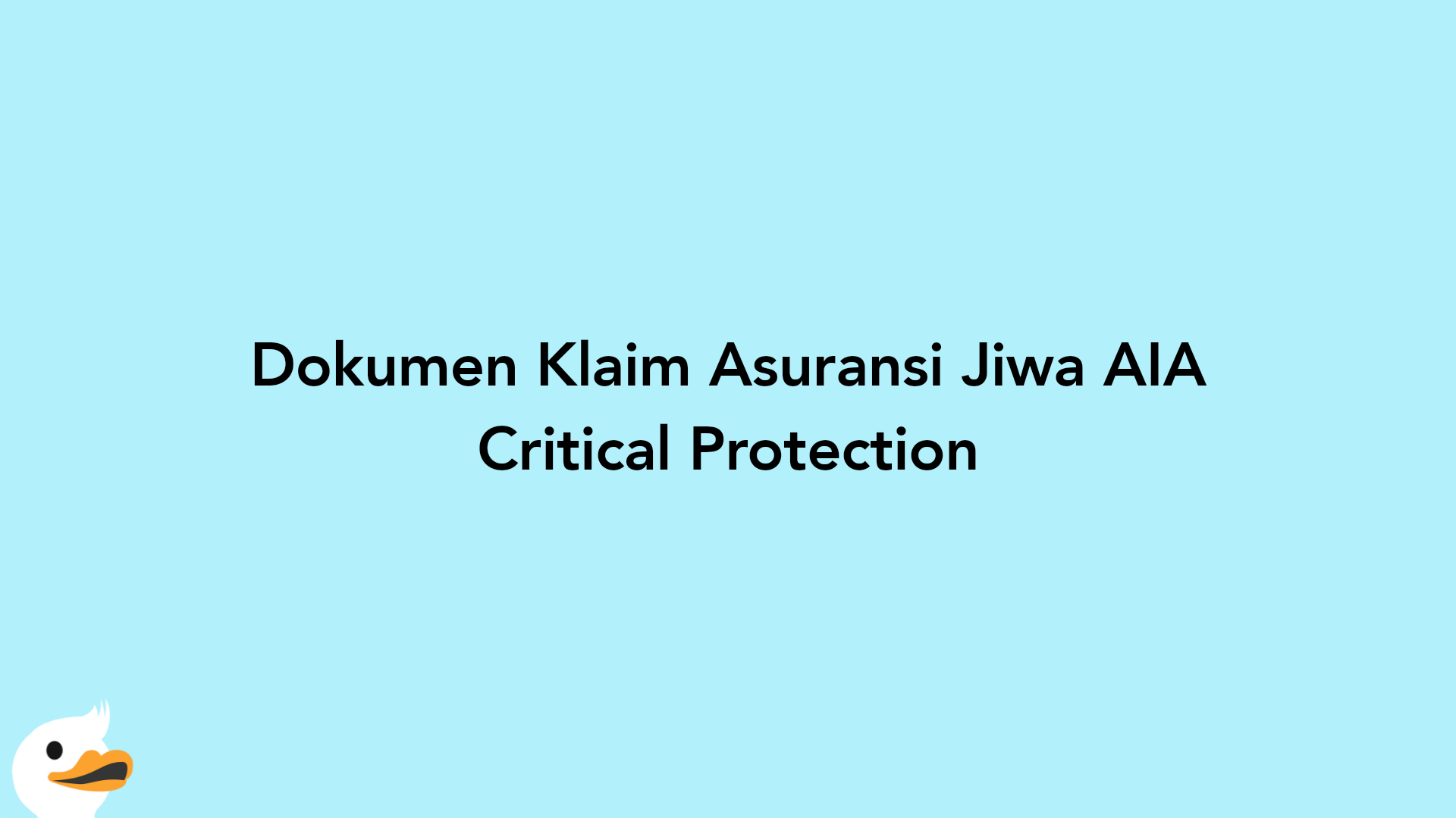 Dokumen Klaim Asuransi Jiwa AIA Critical Protection