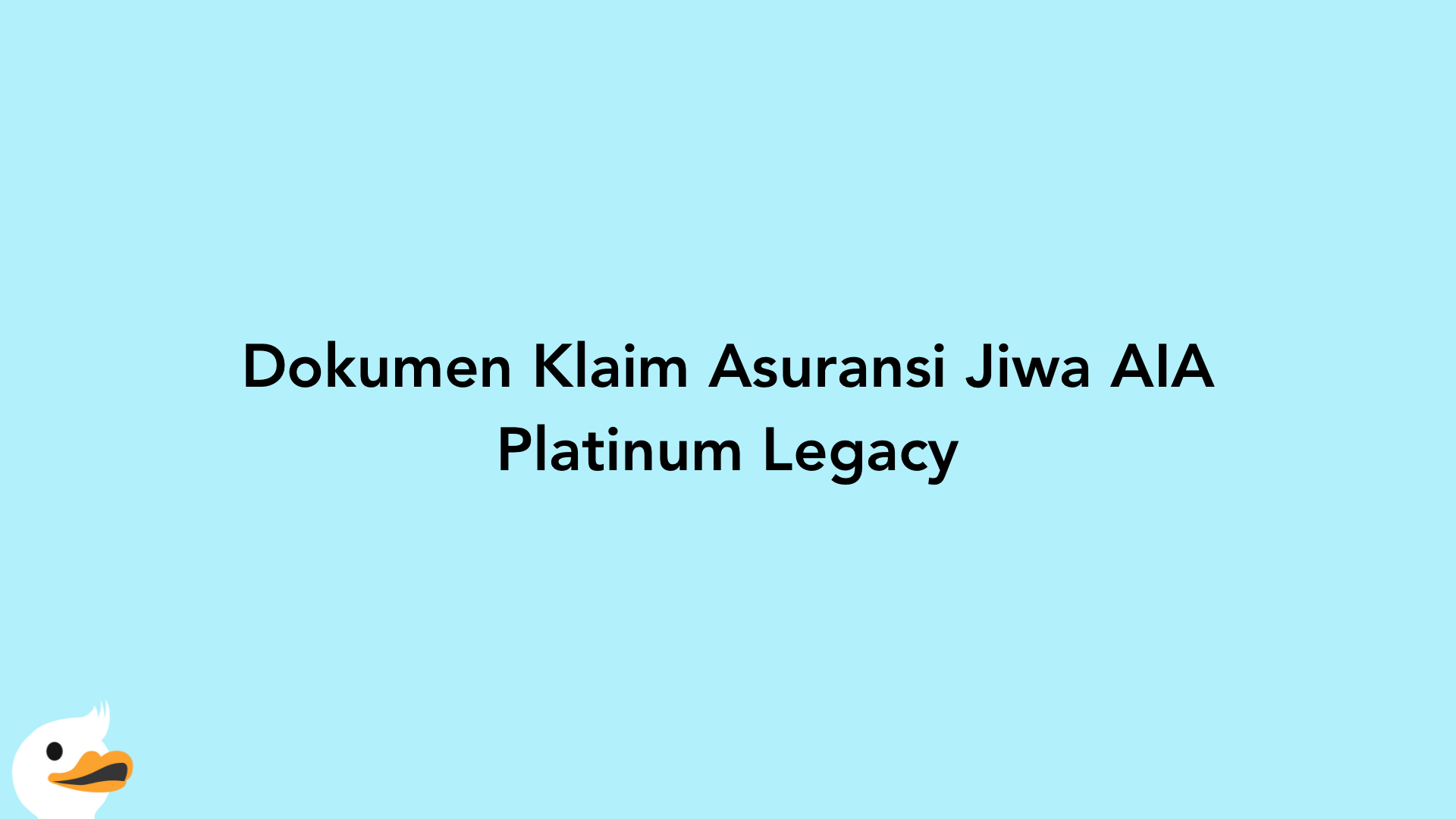 Dokumen Klaim Asuransi Jiwa AIA Platinum Legacy