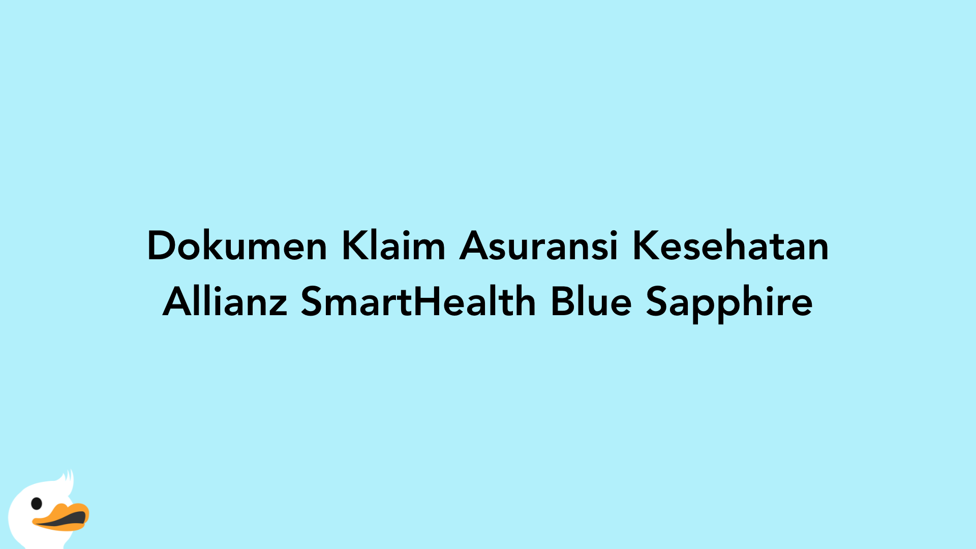 Dokumen Klaim Asuransi Kesehatan Allianz SmartHealth Blue Sapphire