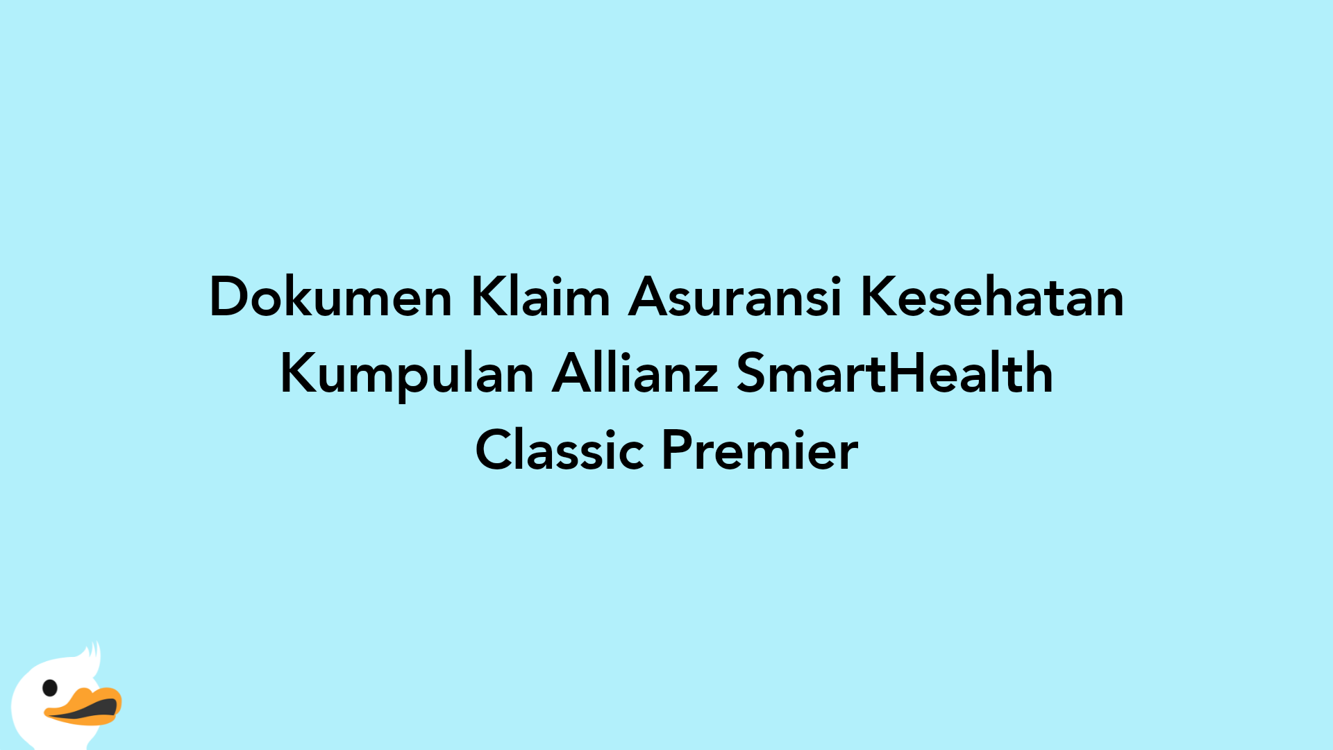 Dokumen Klaim Asuransi Kesehatan Kumpulan Allianz SmartHealth Classic Premier