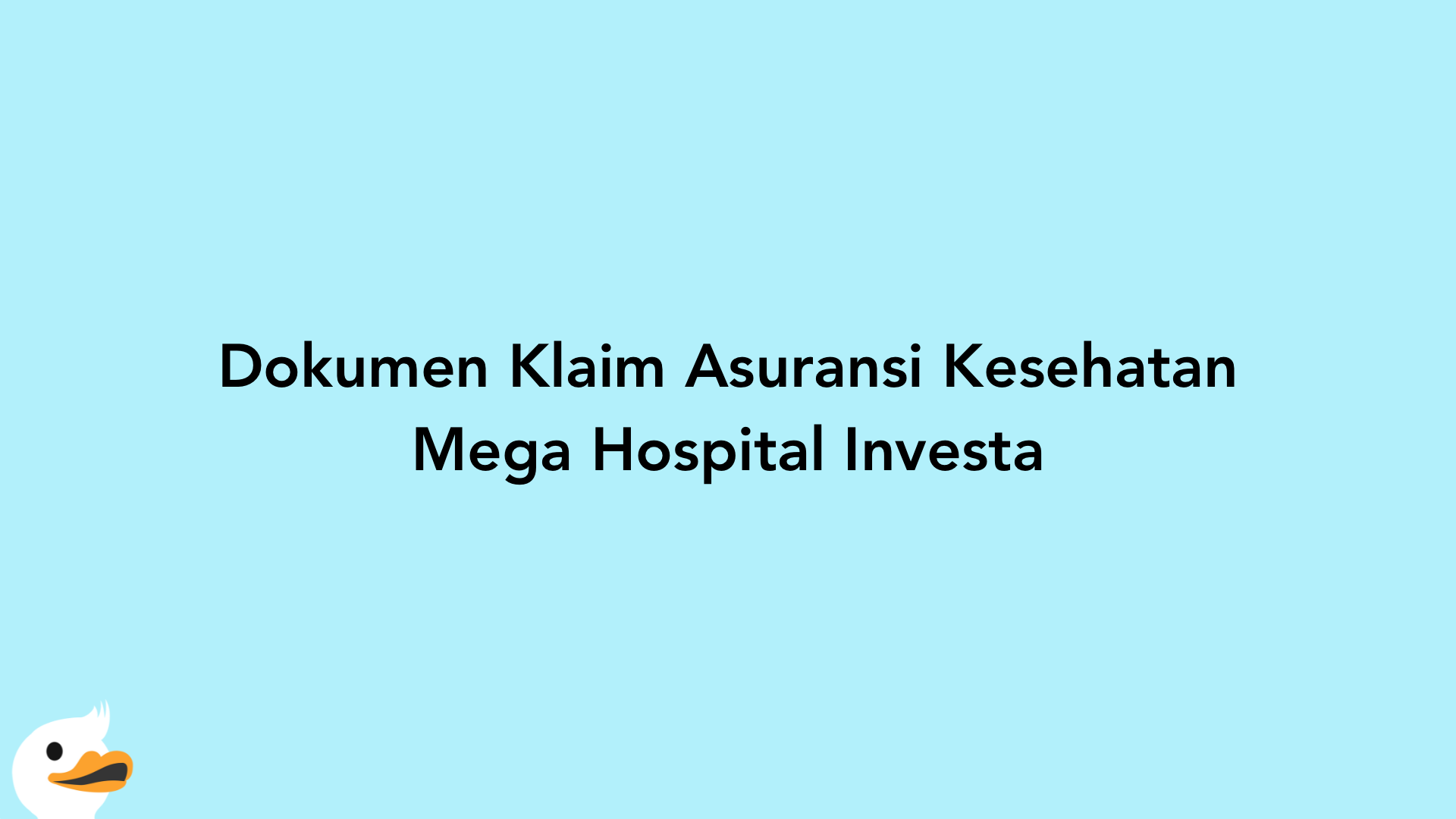 Dokumen Klaim Asuransi Kesehatan Mega Hospital Investa