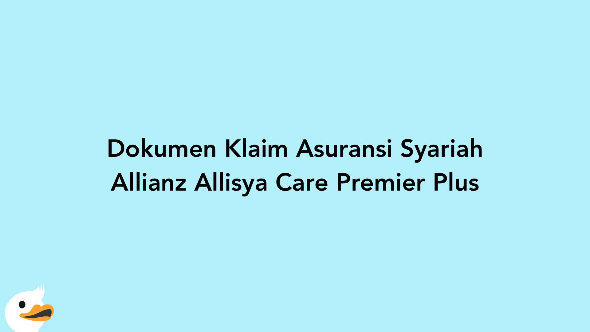 Dokumen Klaim Asuransi Syariah Allianz Allisya Care Premier Plus