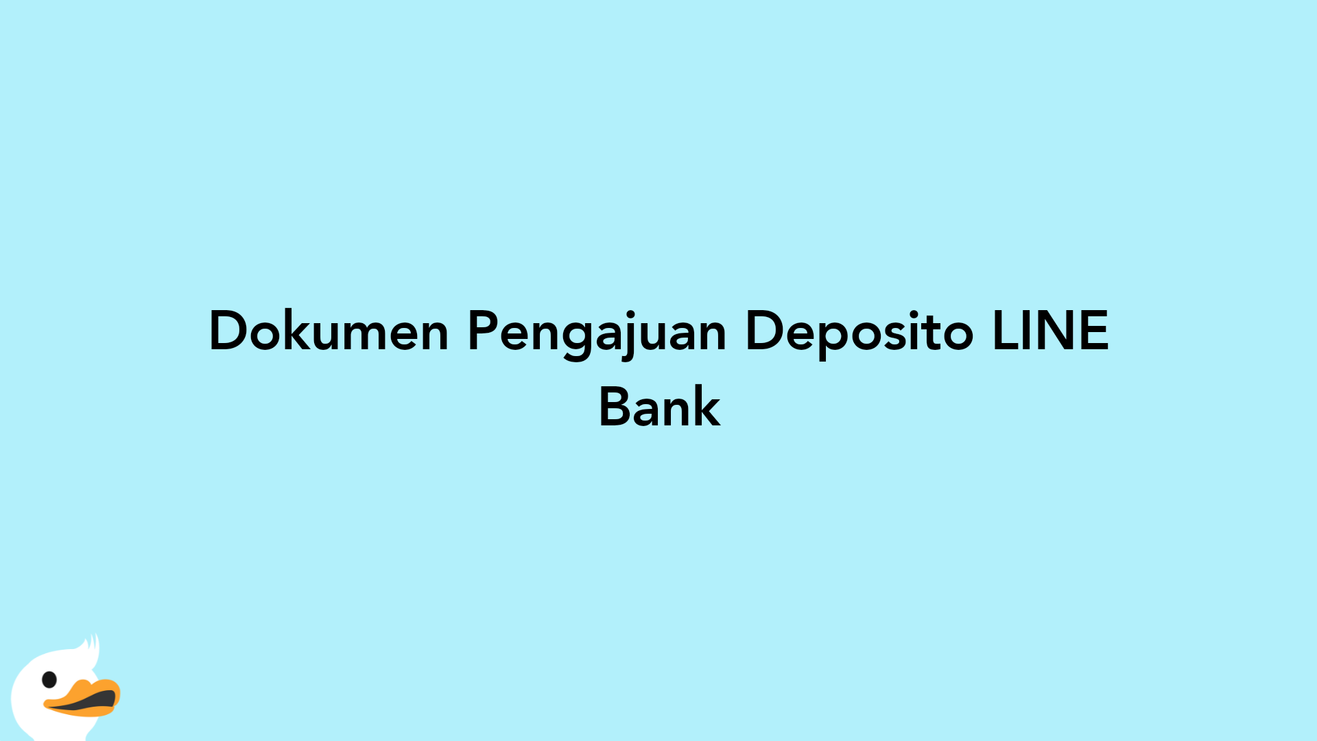 Dokumen Pengajuan Deposito LINE Bank