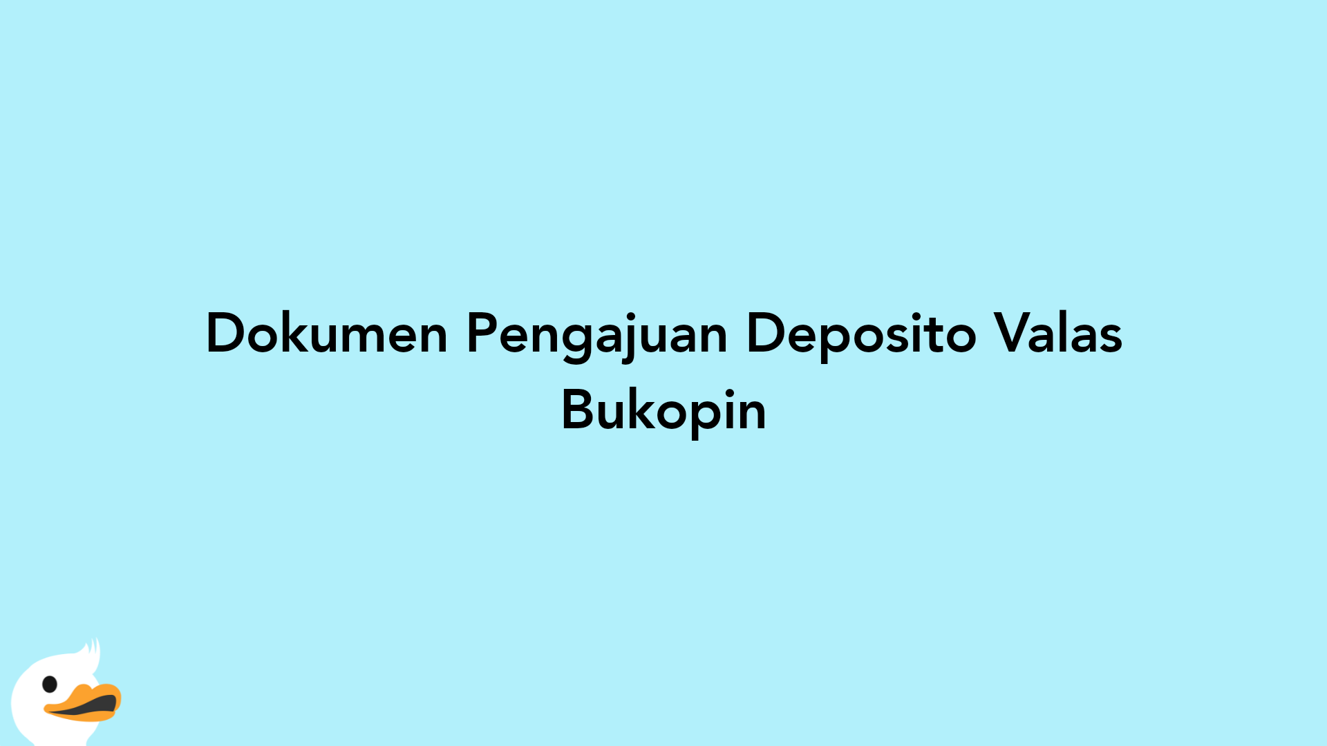 Dokumen Pengajuan Deposito Valas Bukopin