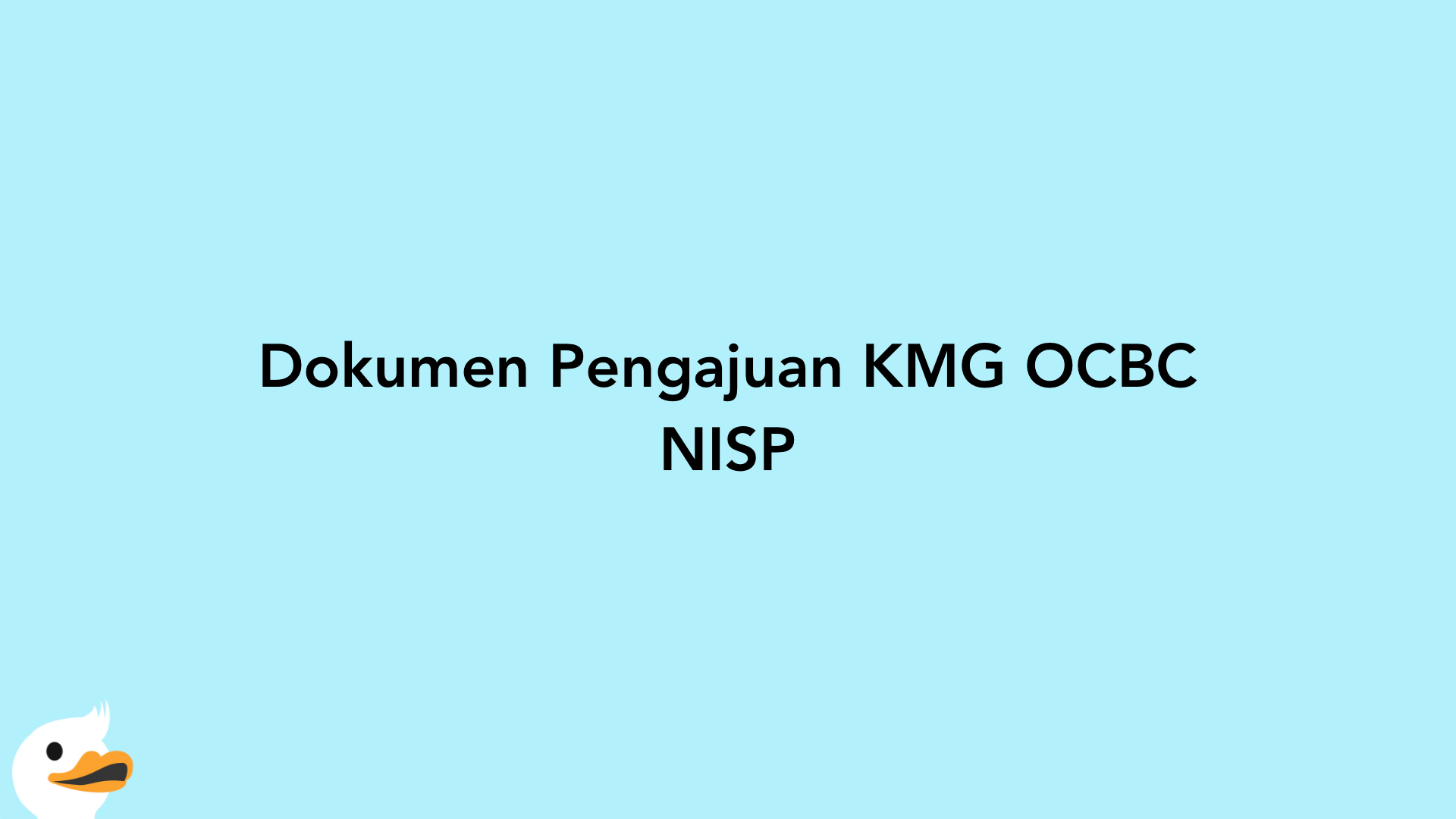 Dokumen Pengajuan KMG OCBC NISP