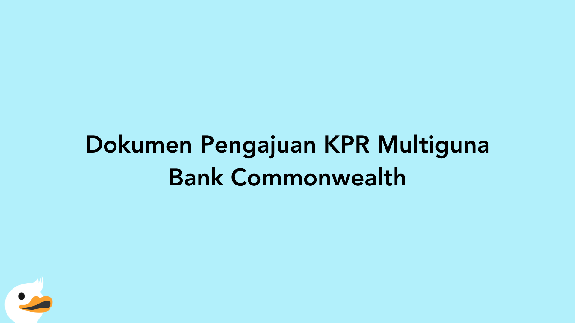 Dokumen Pengajuan KPR Multiguna Bank Commonwealth