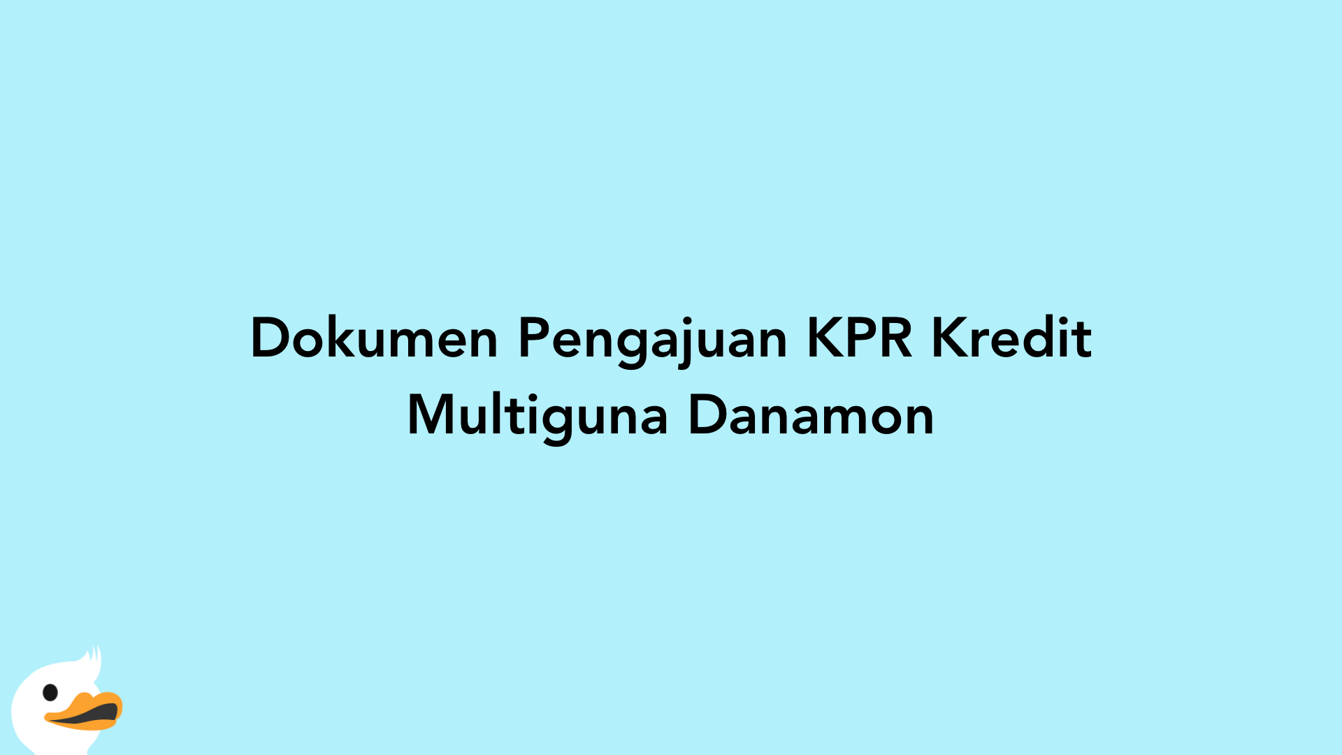 Dokumen Pengajuan KPR Kredit Multiguna Danamon