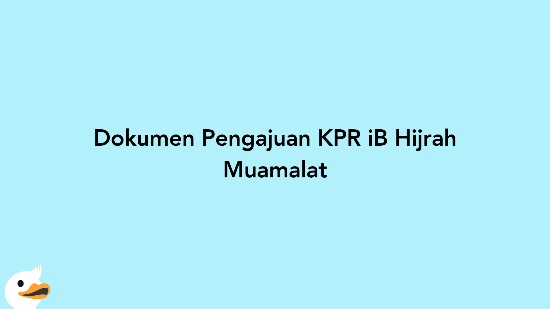 Dokumen Pengajuan KPR iB Hijrah Muamalat