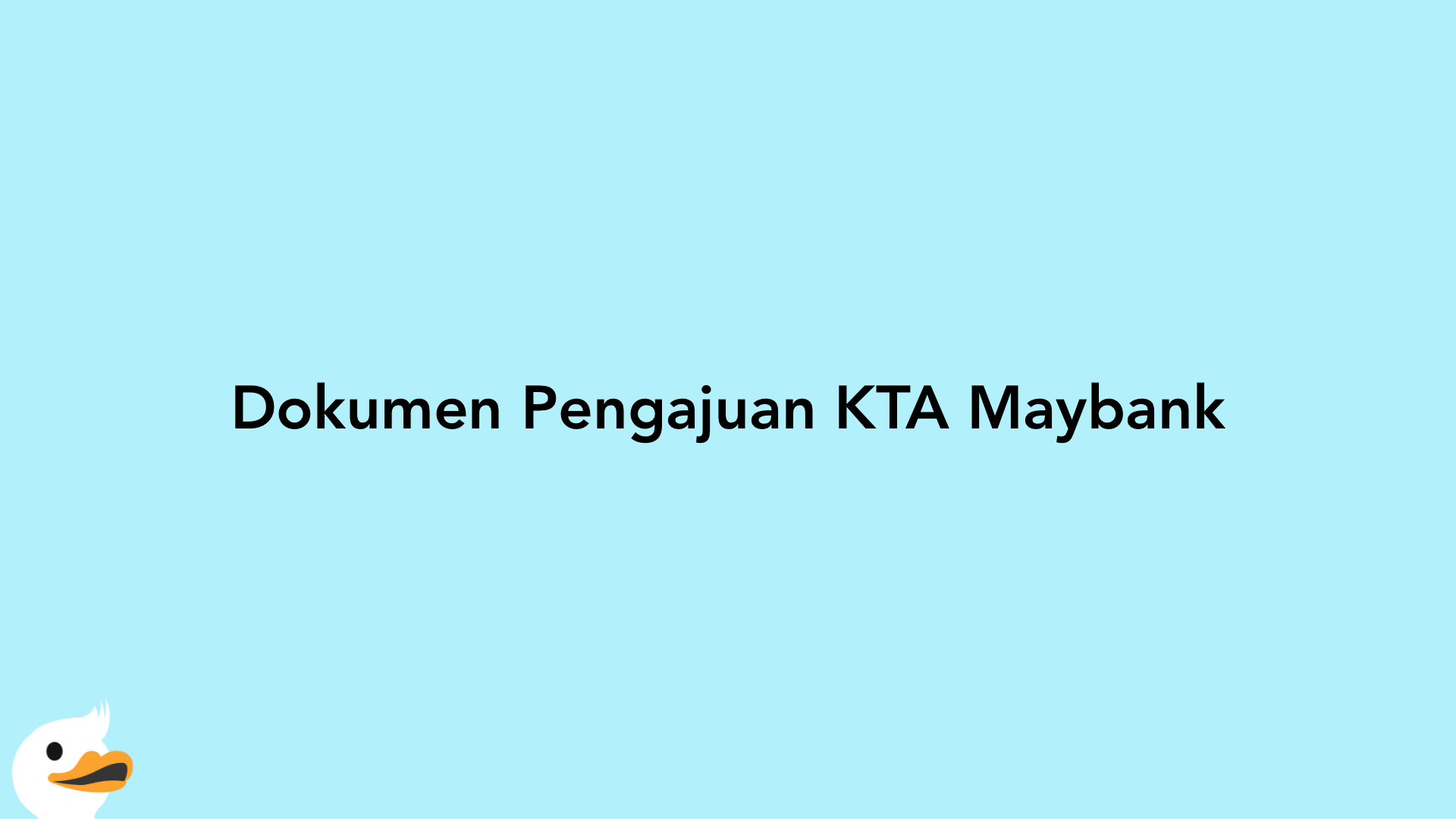 Dokumen Pengajuan KTA Maybank