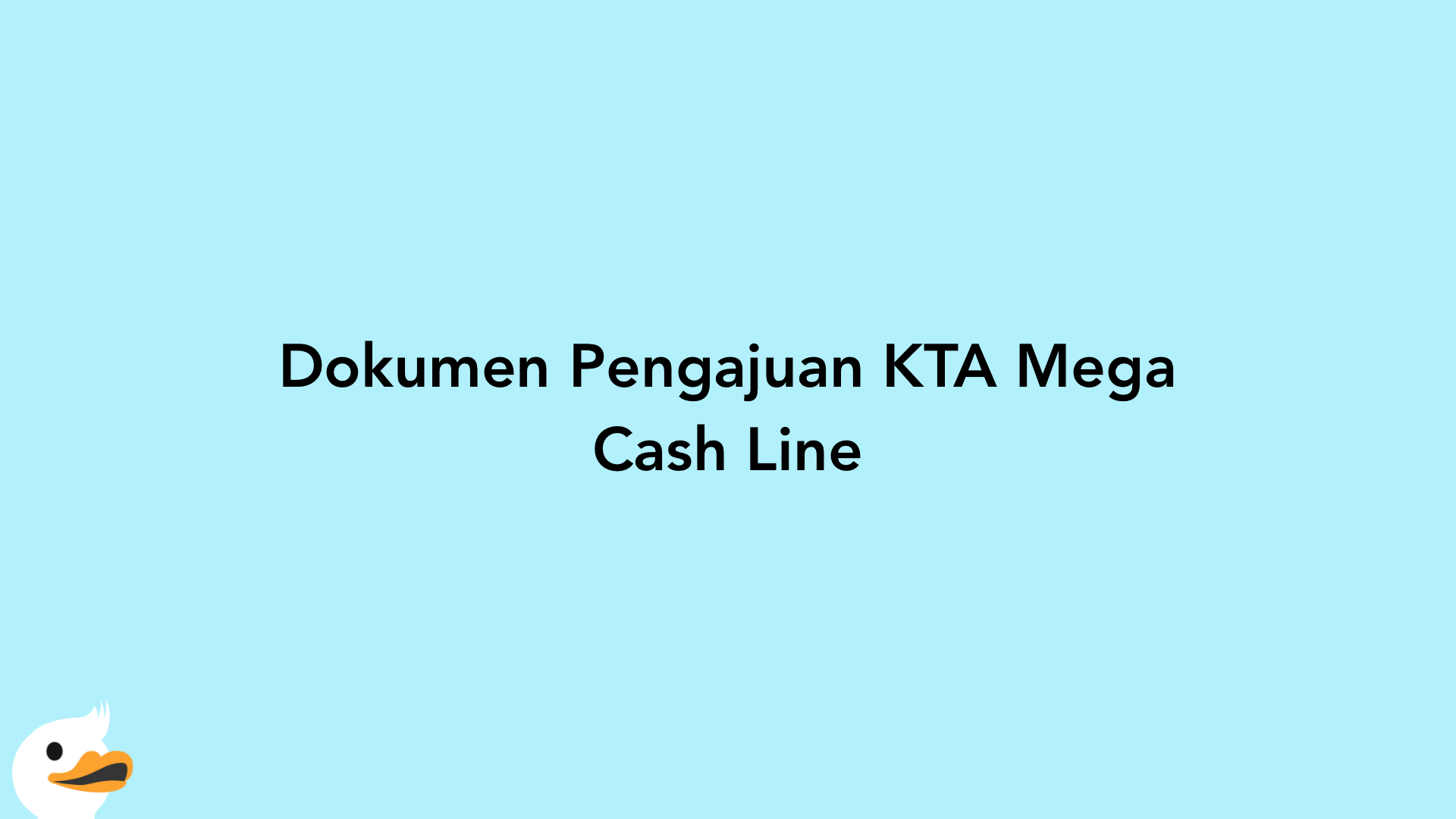 Dokumen Pengajuan KTA Mega Cash Line