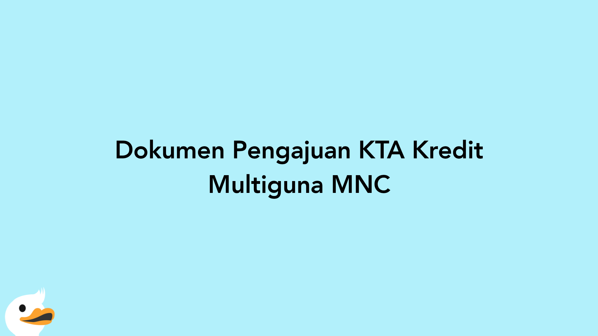Dokumen Pengajuan KTA Kredit Multiguna MNC