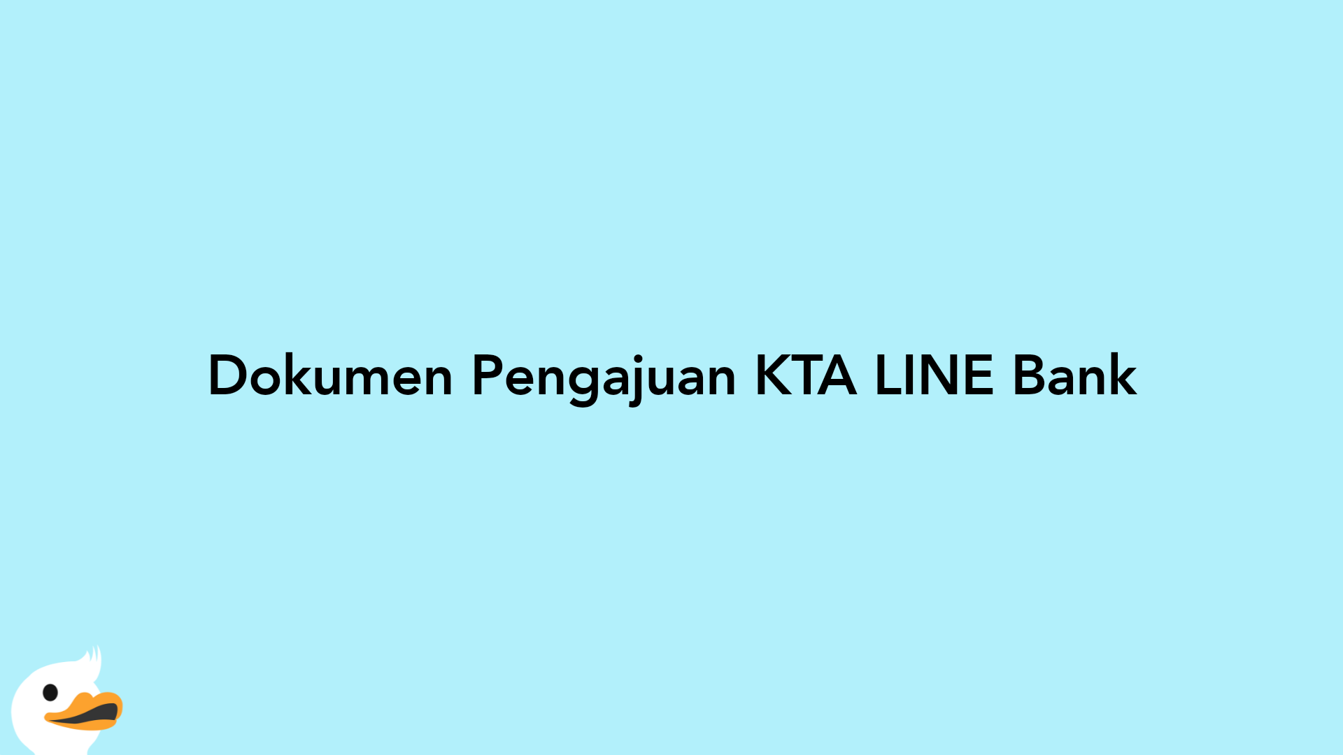 Dokumen Pengajuan KTA LINE Bank