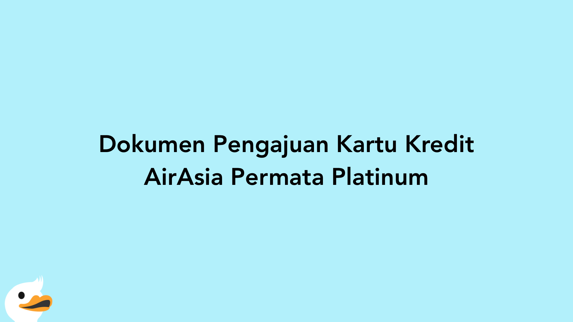 Dokumen Pengajuan Kartu Kredit AirAsia Permata Platinum