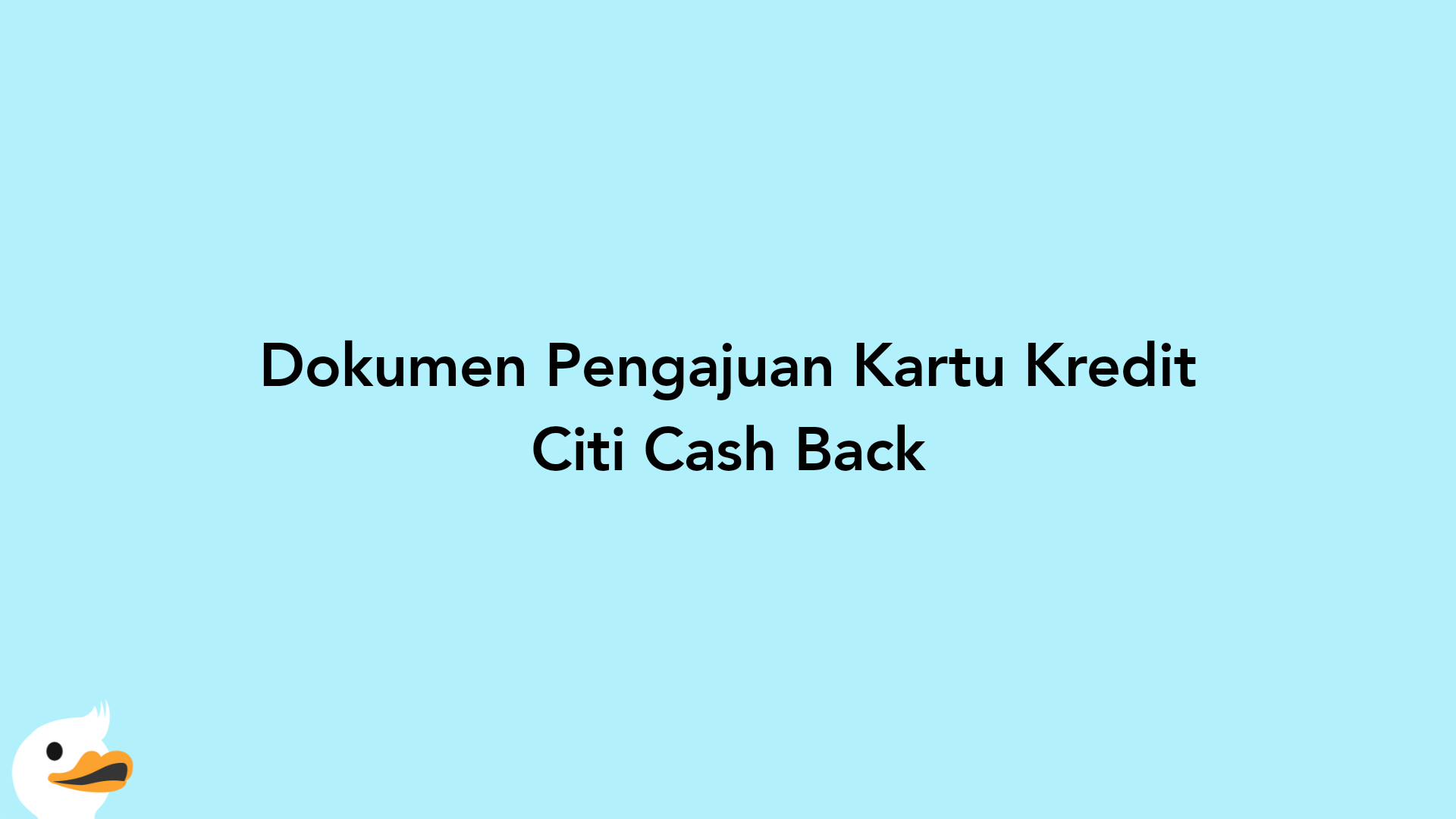 Dokumen Pengajuan Kartu Kredit Citi Cash Back