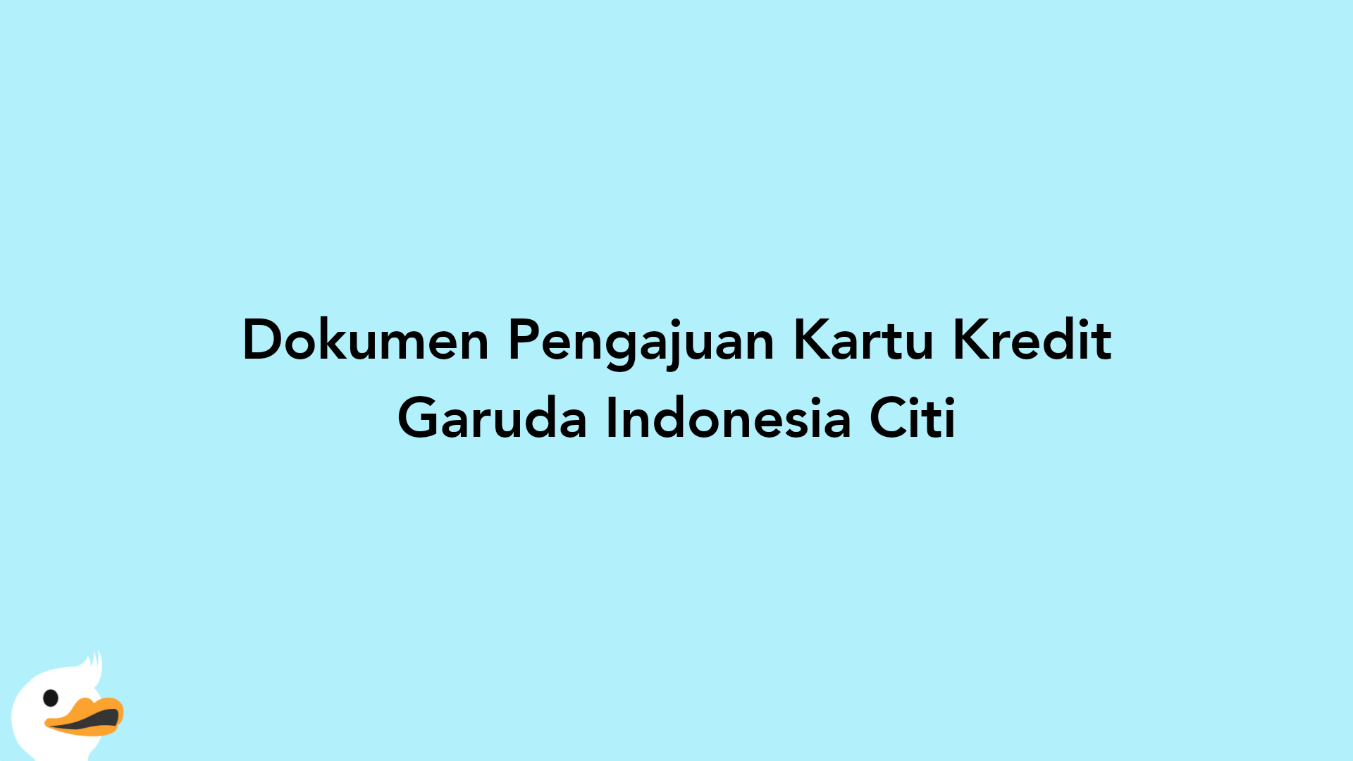 Dokumen Pengajuan Kartu Kredit Garuda Indonesia Citi