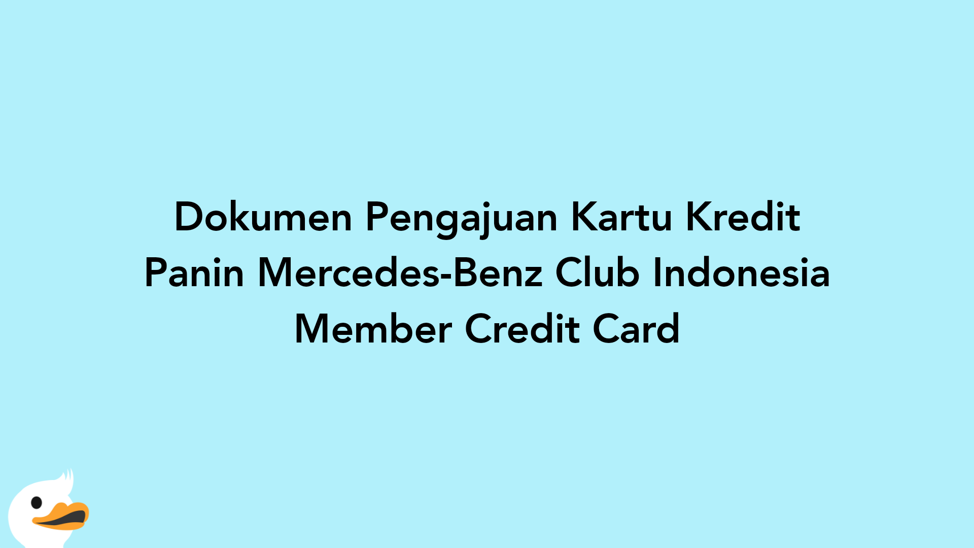 Dokumen Pengajuan Kartu Kredit Panin Mercedes-Benz Club Indonesia Member Credit Card