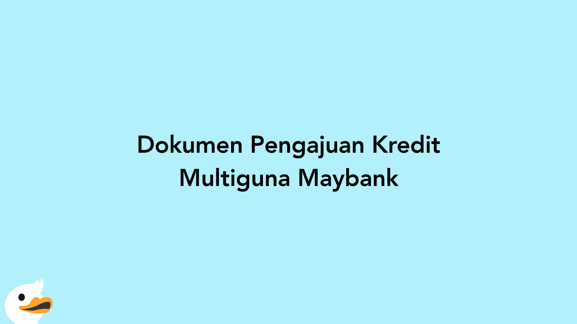 Dokumen Pengajuan Kredit Multiguna Maybank