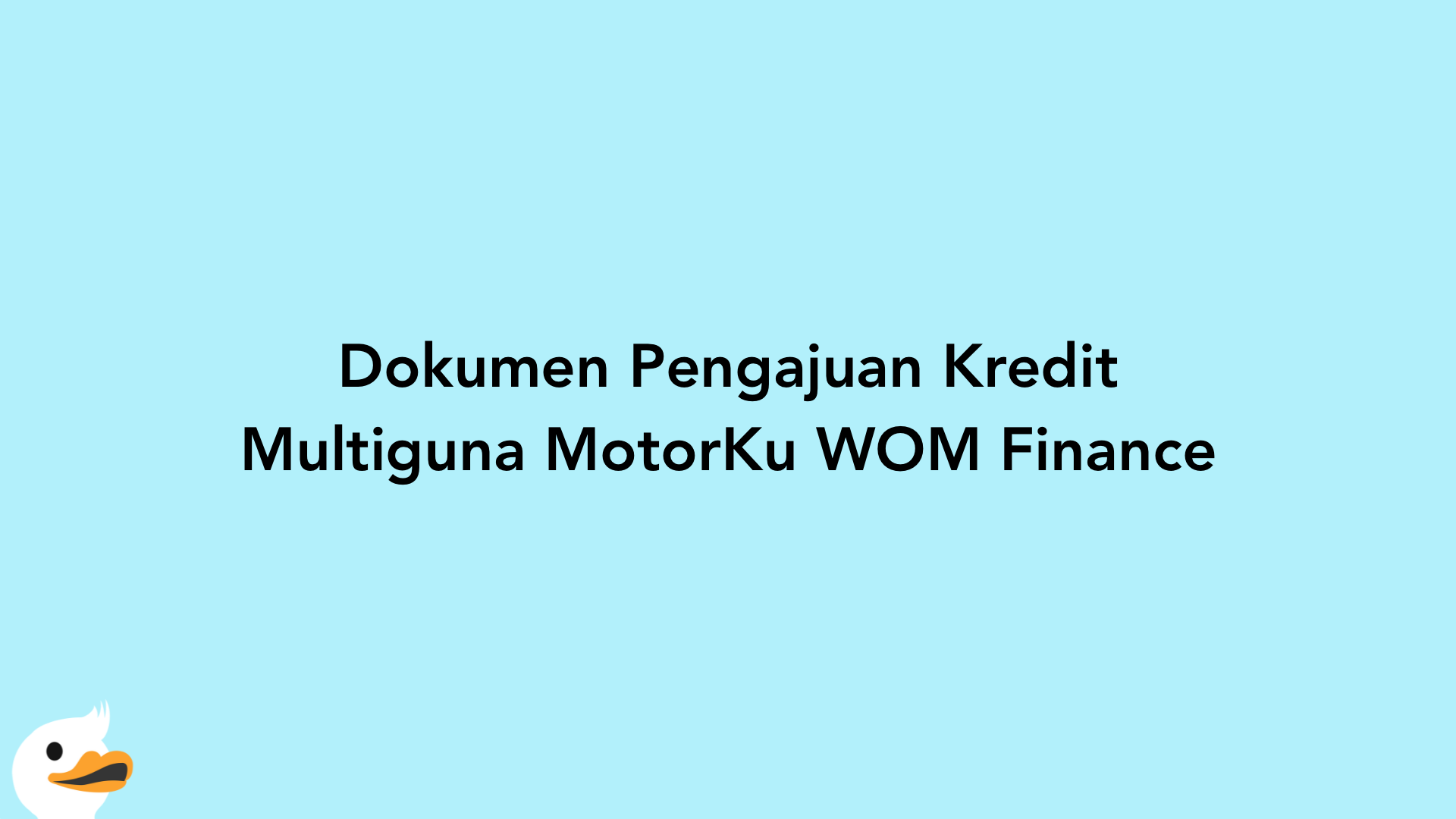Dokumen Pengajuan Kredit Multiguna MotorKu WOM Finance