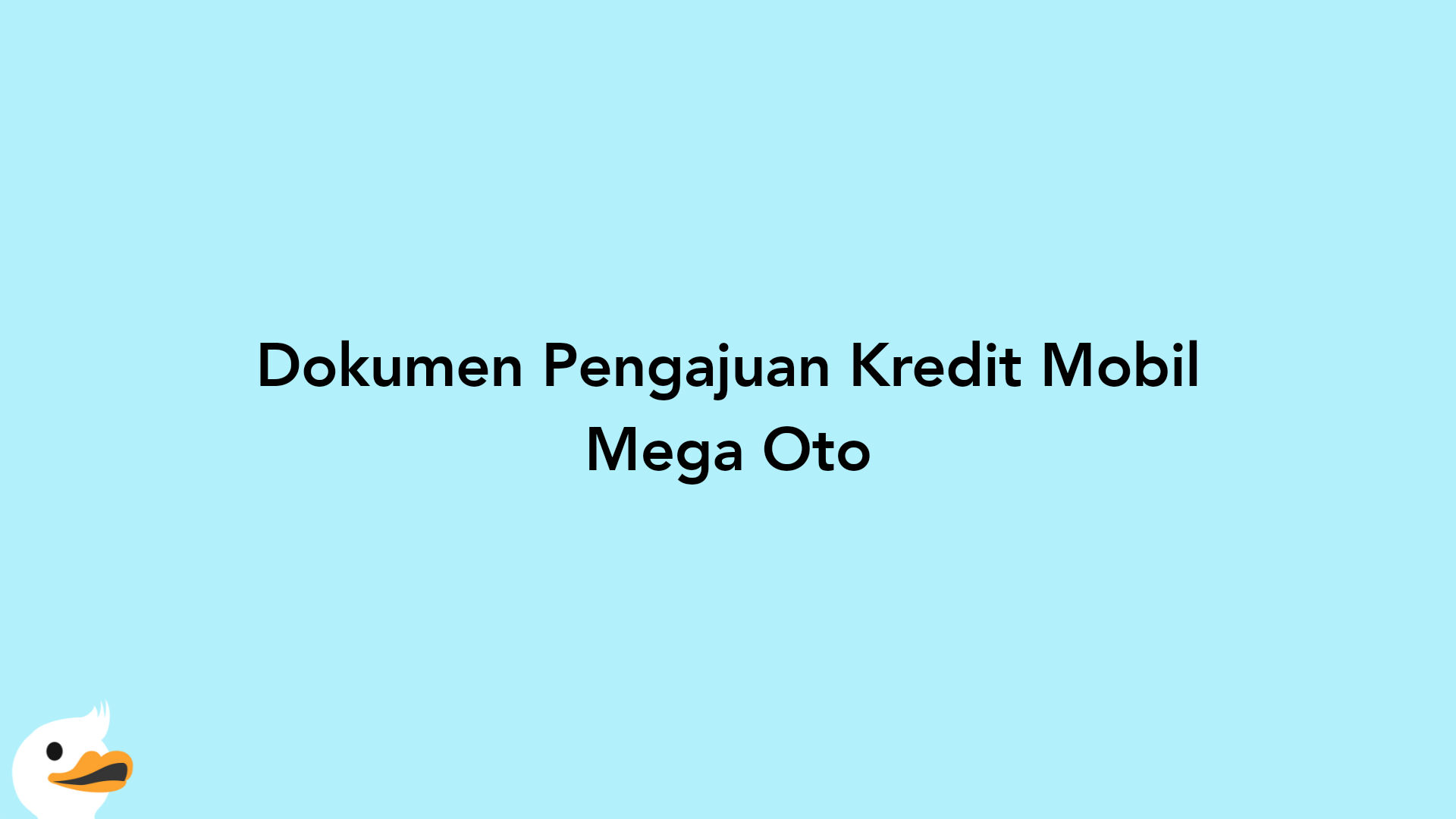 Dokumen Pengajuan Kredit Mobil Mega Oto