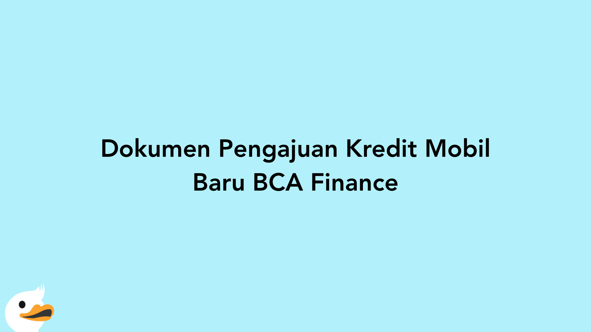 Dokumen Pengajuan Kredit Mobil Baru BCA Finance