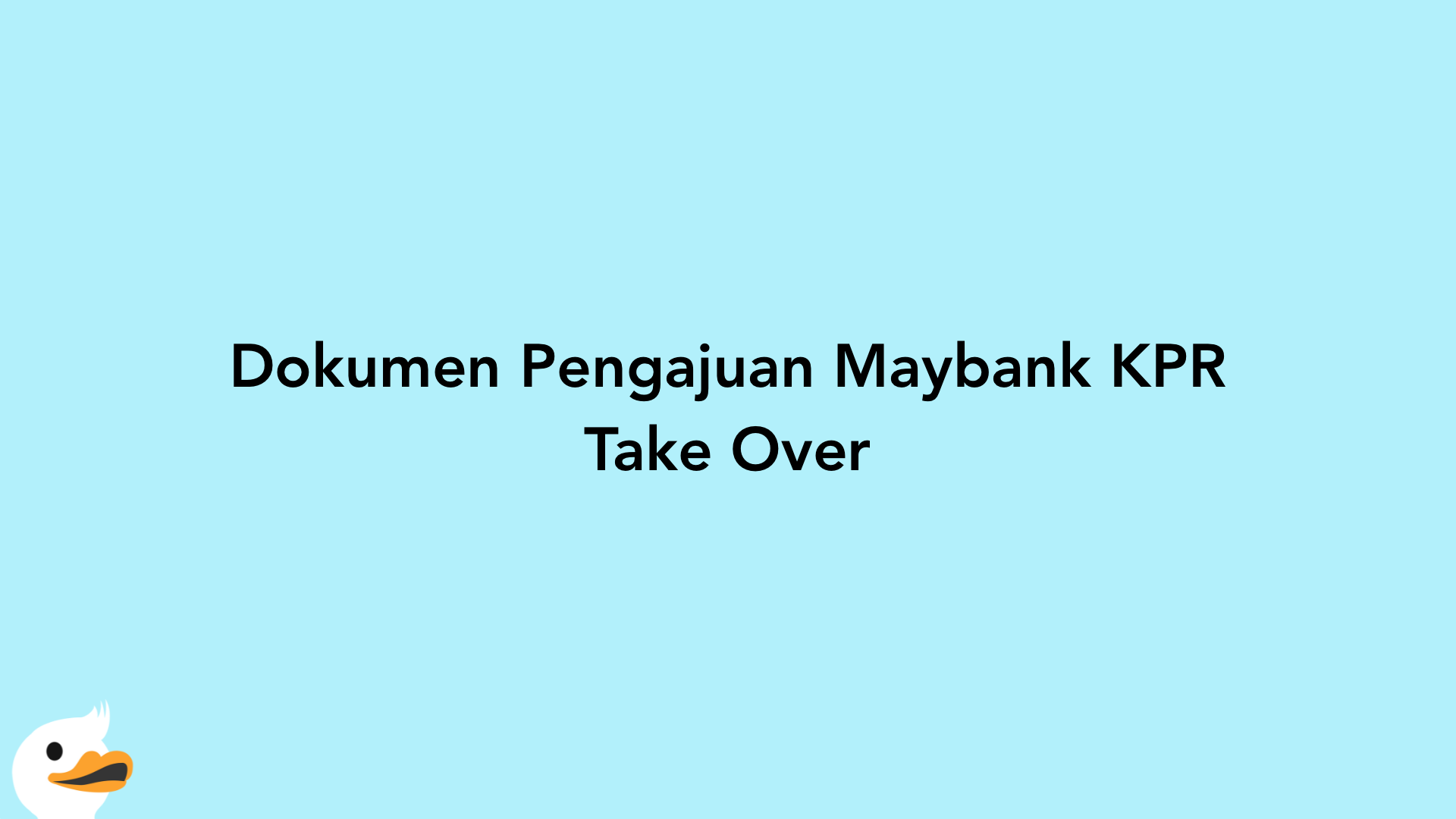 Dokumen Pengajuan Maybank KPR Take Over
