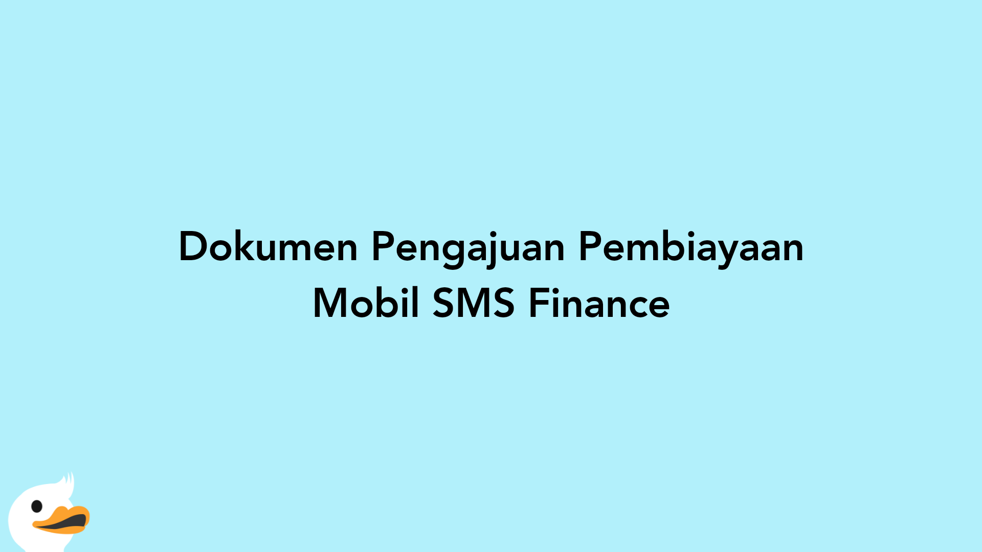 Dokumen Pengajuan Pembiayaan Mobil SMS Finance