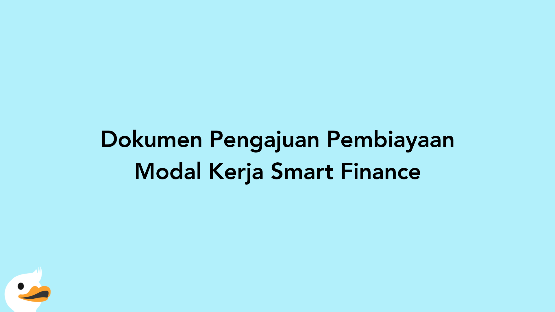 Dokumen Pengajuan Pembiayaan Modal Kerja Smart Finance