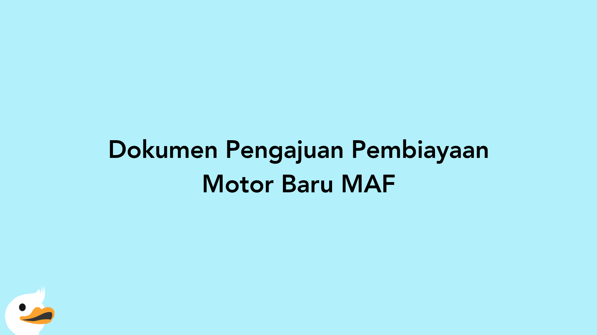 Dokumen Pengajuan Pembiayaan Motor Baru MAF