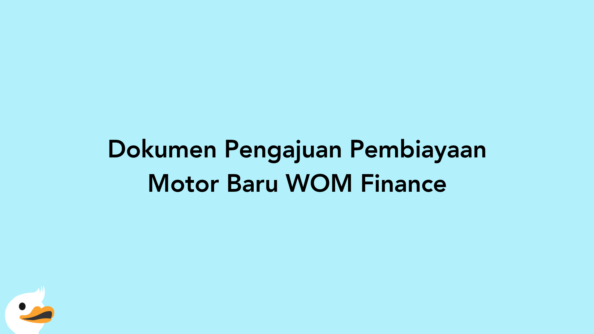 Dokumen Pengajuan Pembiayaan Motor Baru WOM Finance