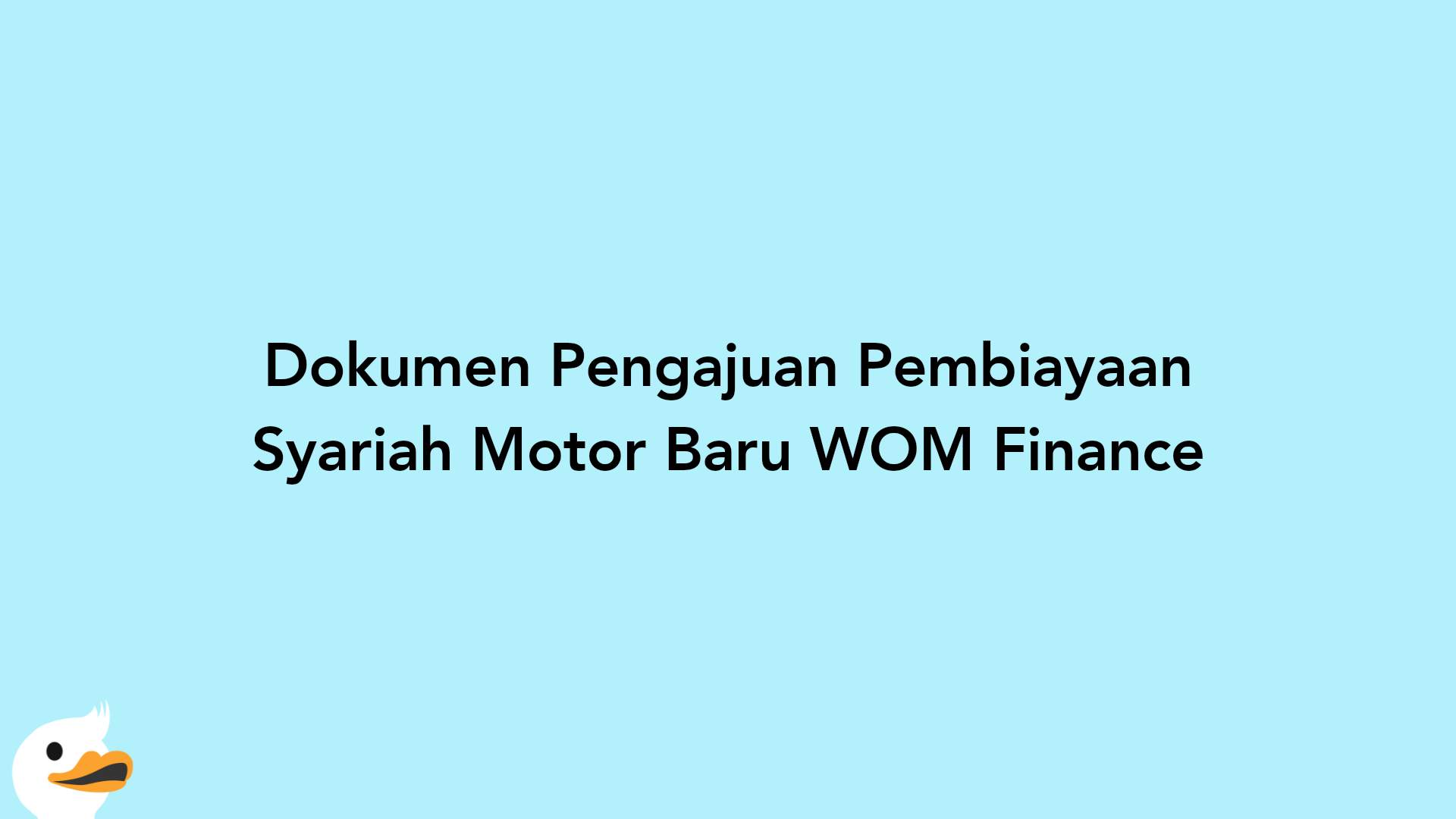 Dokumen Pengajuan Pembiayaan Syariah Motor Baru WOM Finance