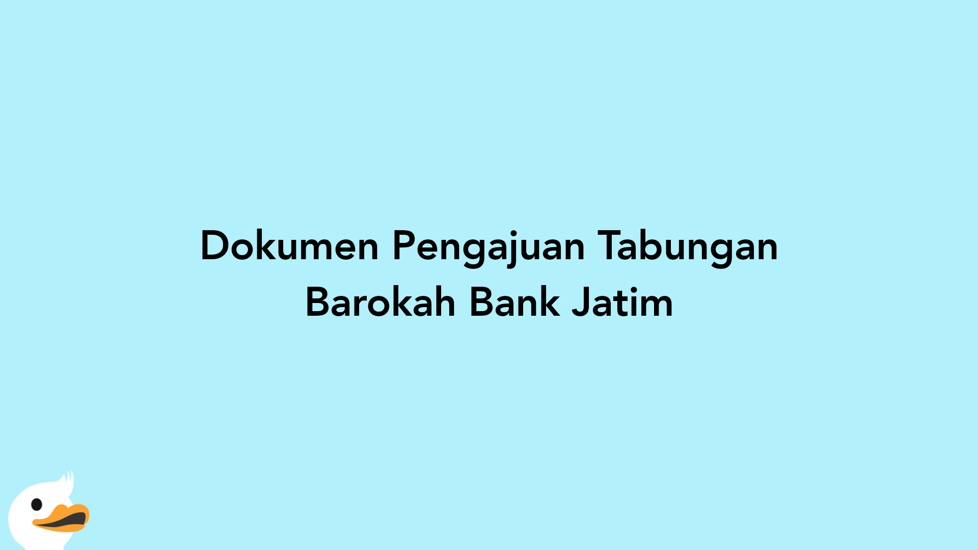 Dokumen Pengajuan Tabungan Barokah Bank Jatim