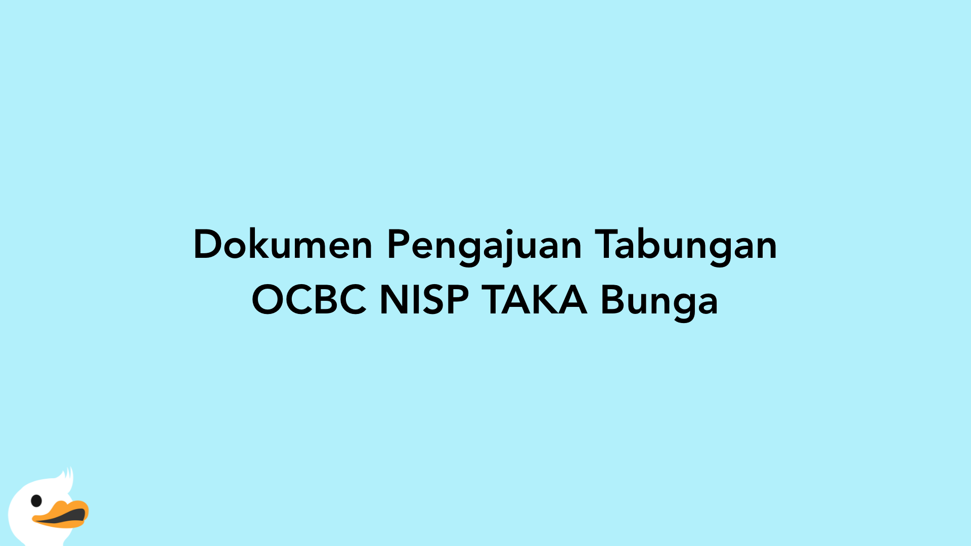 Dokumen Pengajuan Tabungan OCBC NISP TAKA Bunga