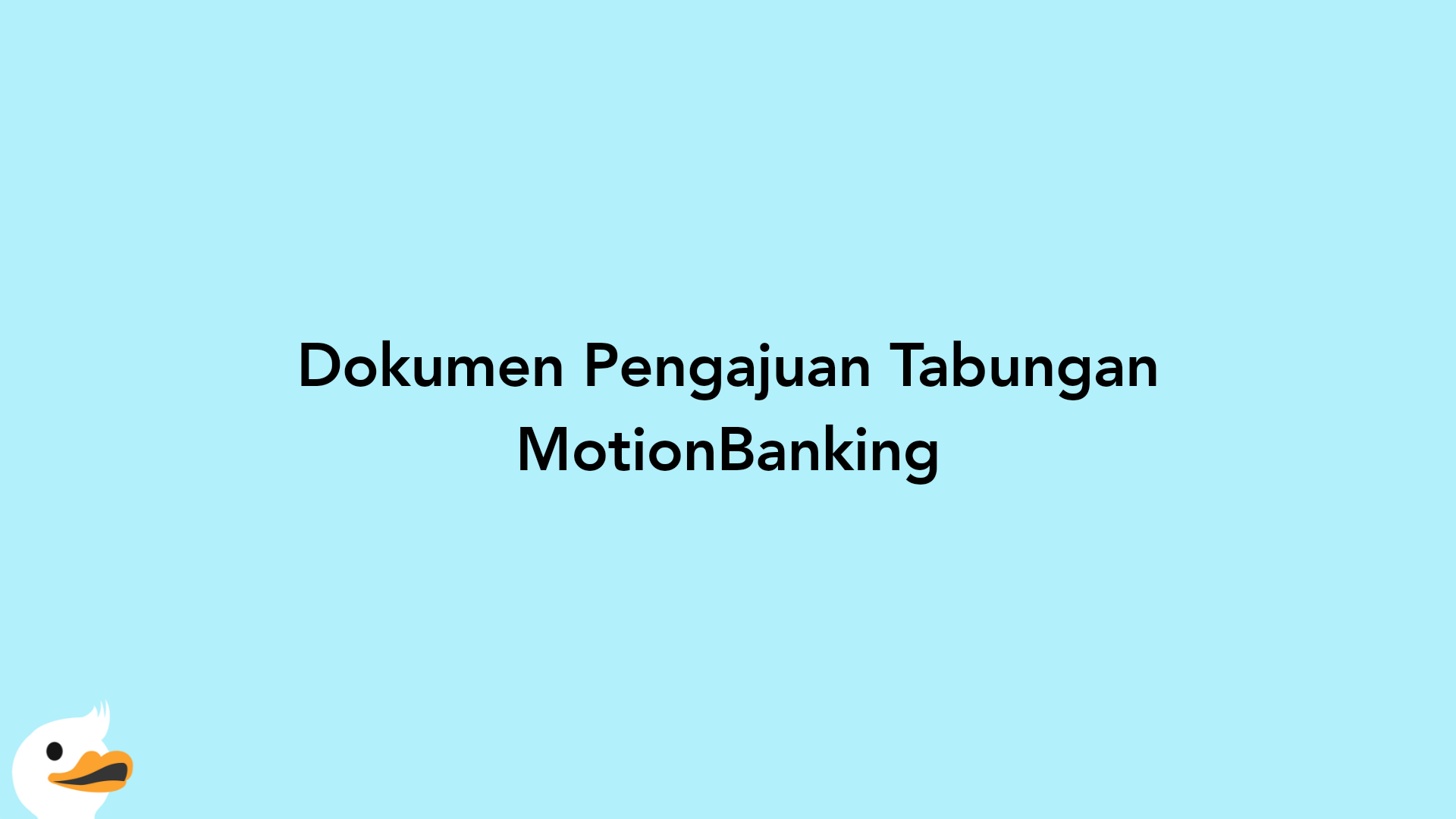 Dokumen Pengajuan Tabungan MotionBanking