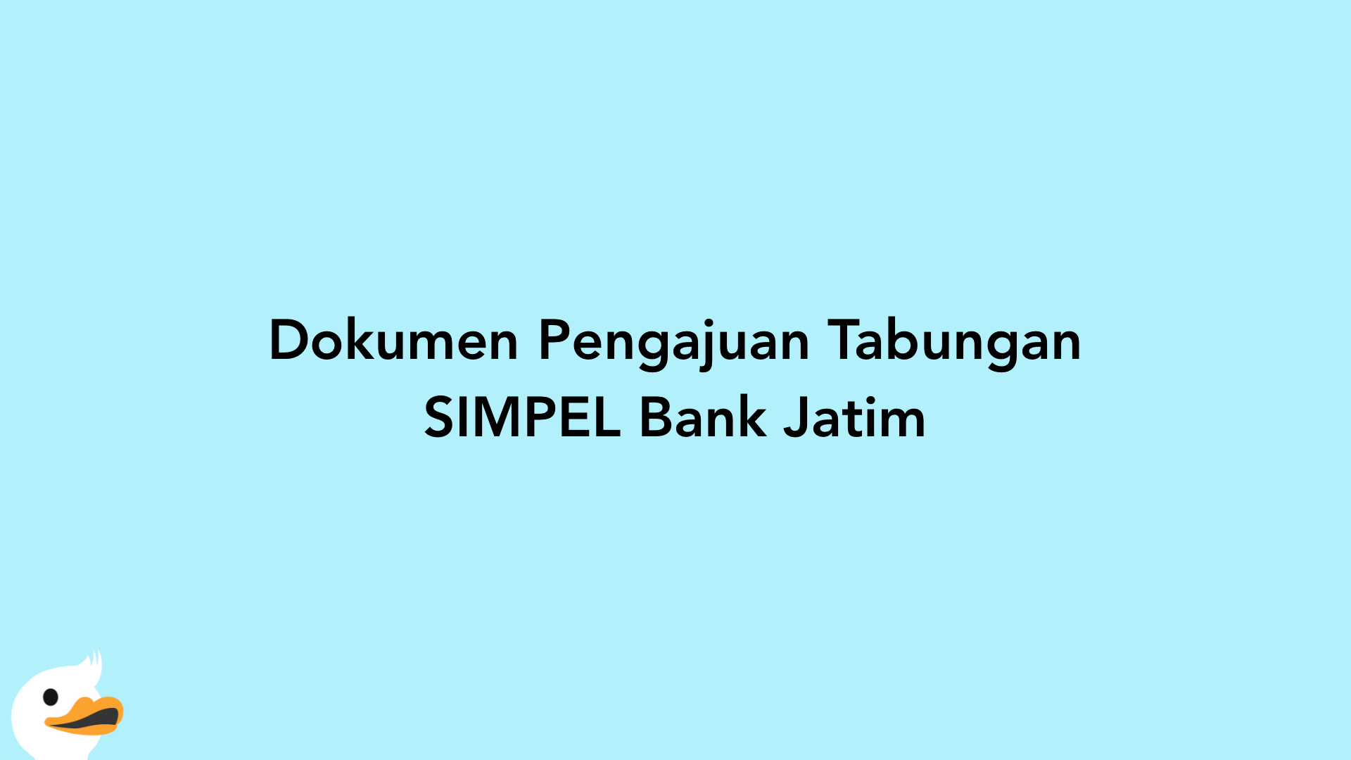 Dokumen Pengajuan Tabungan SIMPEL Bank Jatim