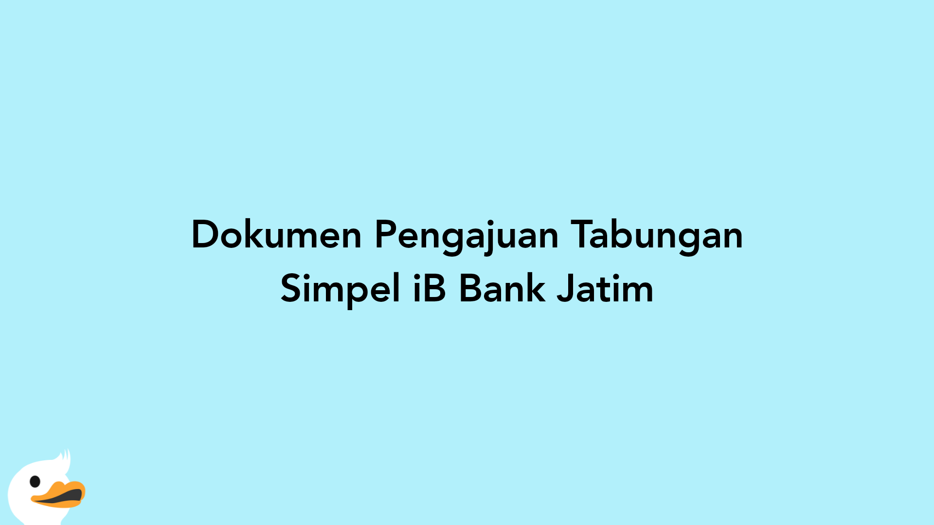 Dokumen Pengajuan Tabungan Simpel iB Bank Jatim